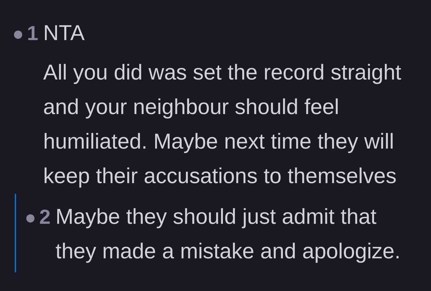 Comment thread 2 - Readers agreeing that the neighbor's humiliation was entirely self-inflicted and that setting the record straight was necessary.
