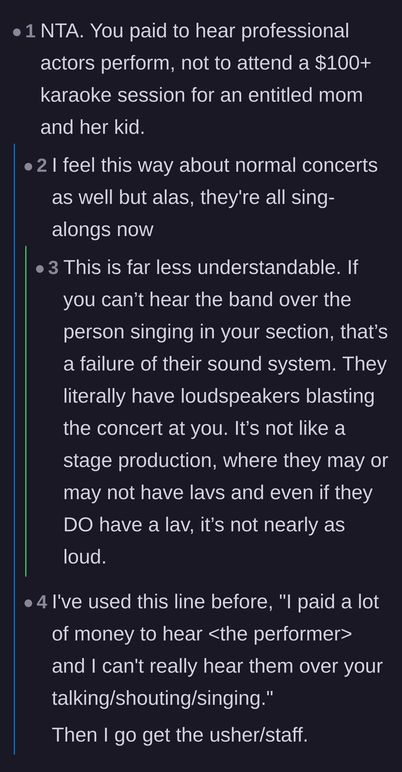 Comment thread 1 - A discussion about paying for professional performers instead of karaoke, branching into live concert etiquette and using earplugs.