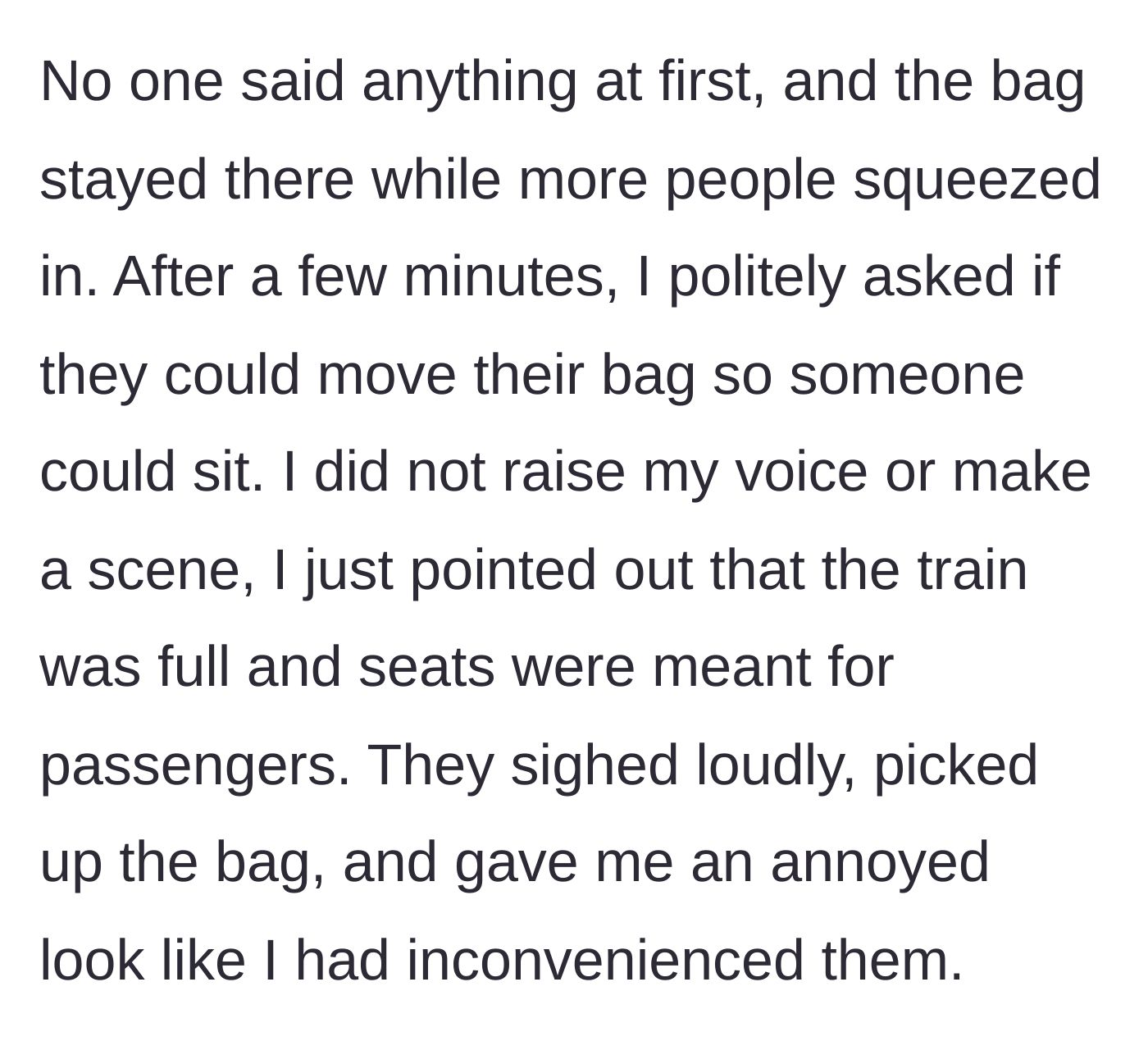 Story part 2 - The narrator politely asking the passenger to move the bag, receiving an eye-roll and a heavy sigh in return.