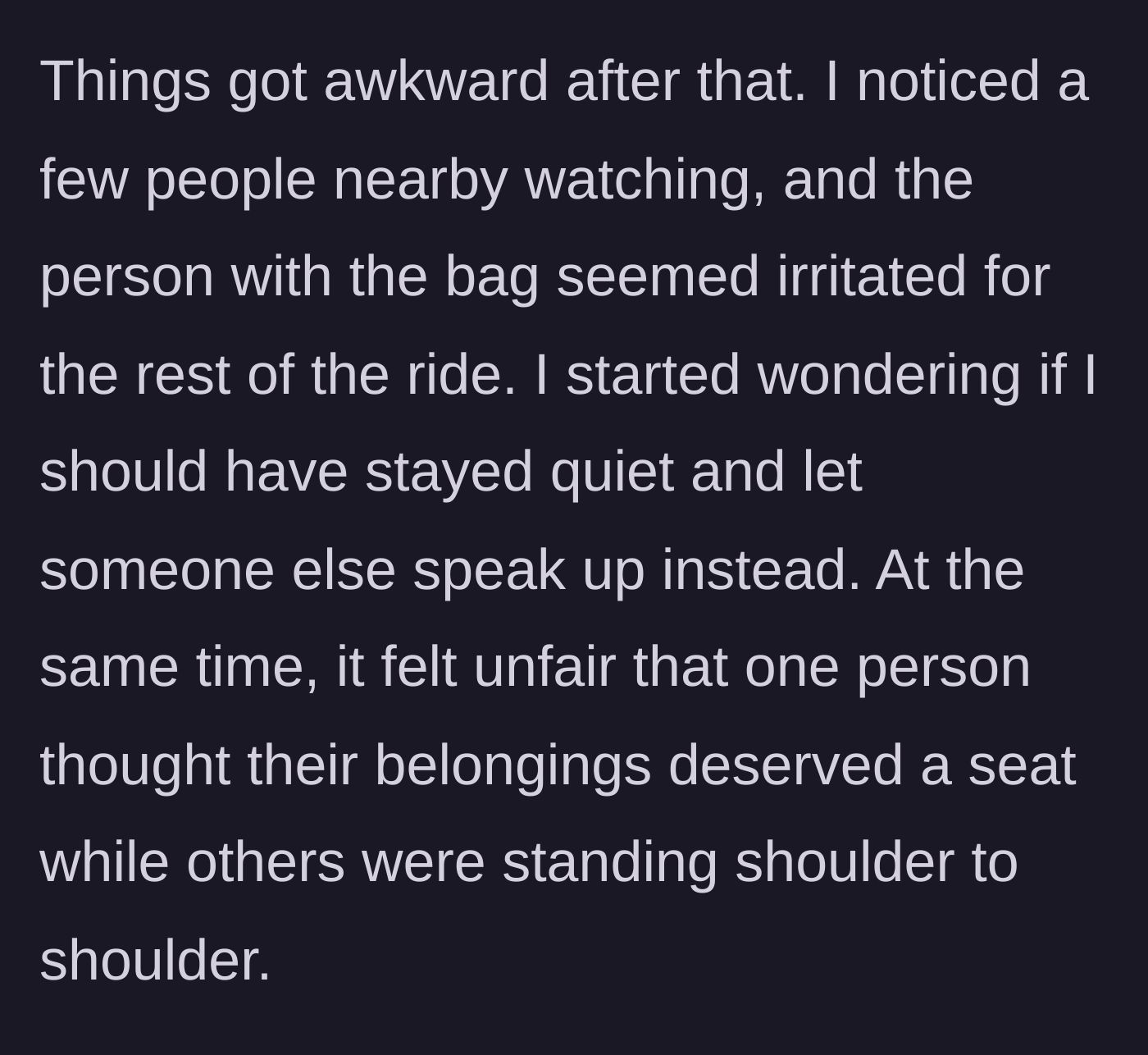 Story part 3 - The awkward silence and tension in the crowded vehicle as the bag owner stews in irritation.