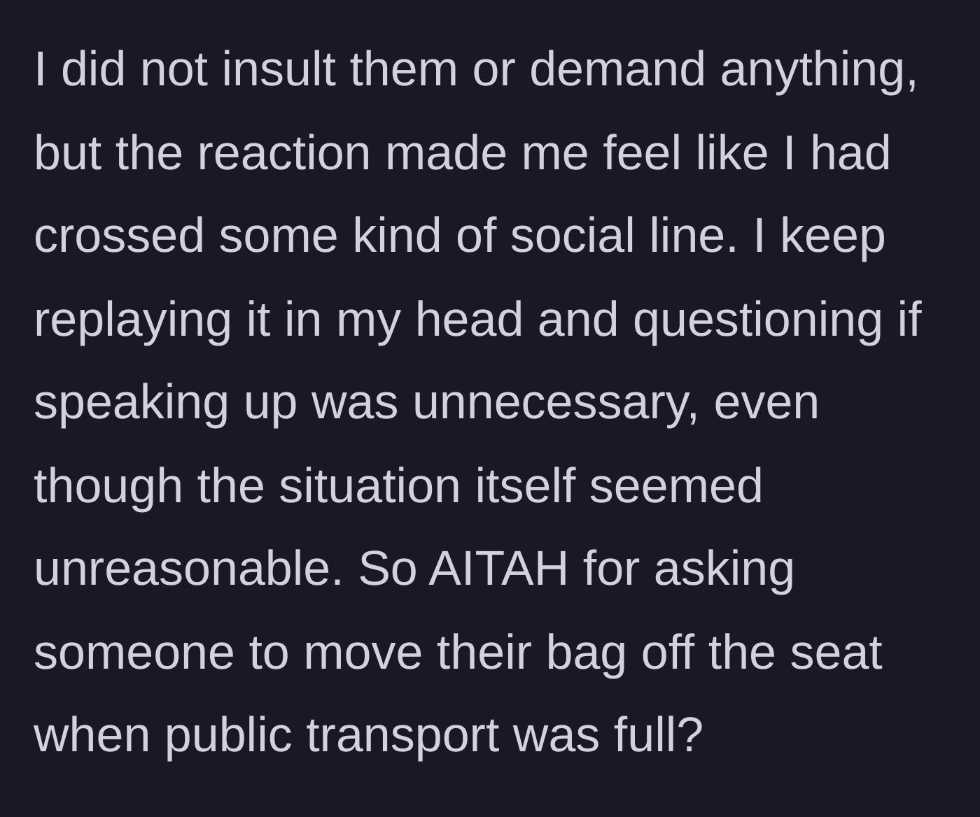 Story part 4 - The narrator overthinking the interaction later, wondering if they made a mistake by speaking up.