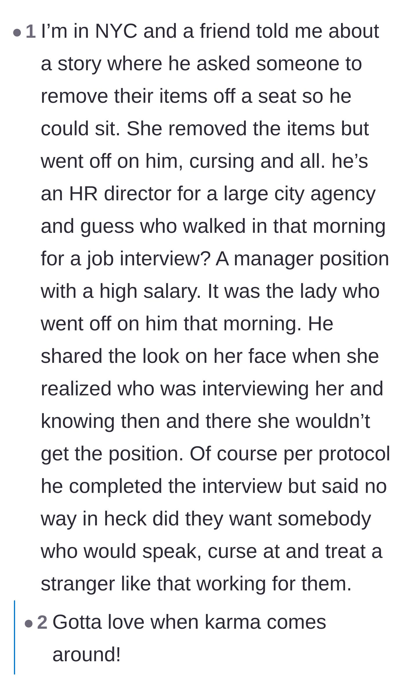 Comment thread 4 - A satisfying karma story about an entitled commuter losing a job opportunity because they cursed out their interviewer on the train.