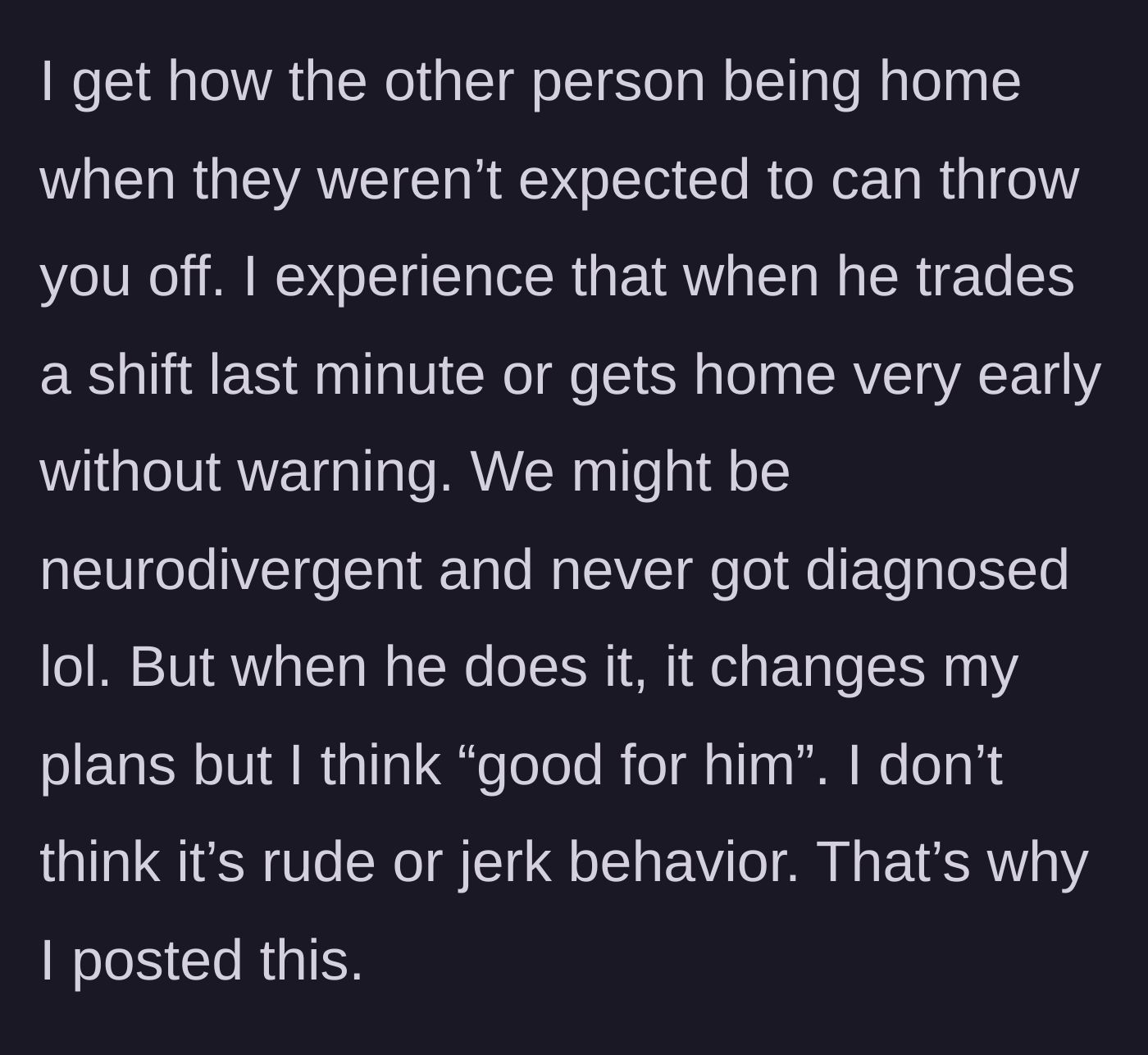 Story part 7 - Reflecting on mutual neurodivergence and how she reacts when he changes plans.