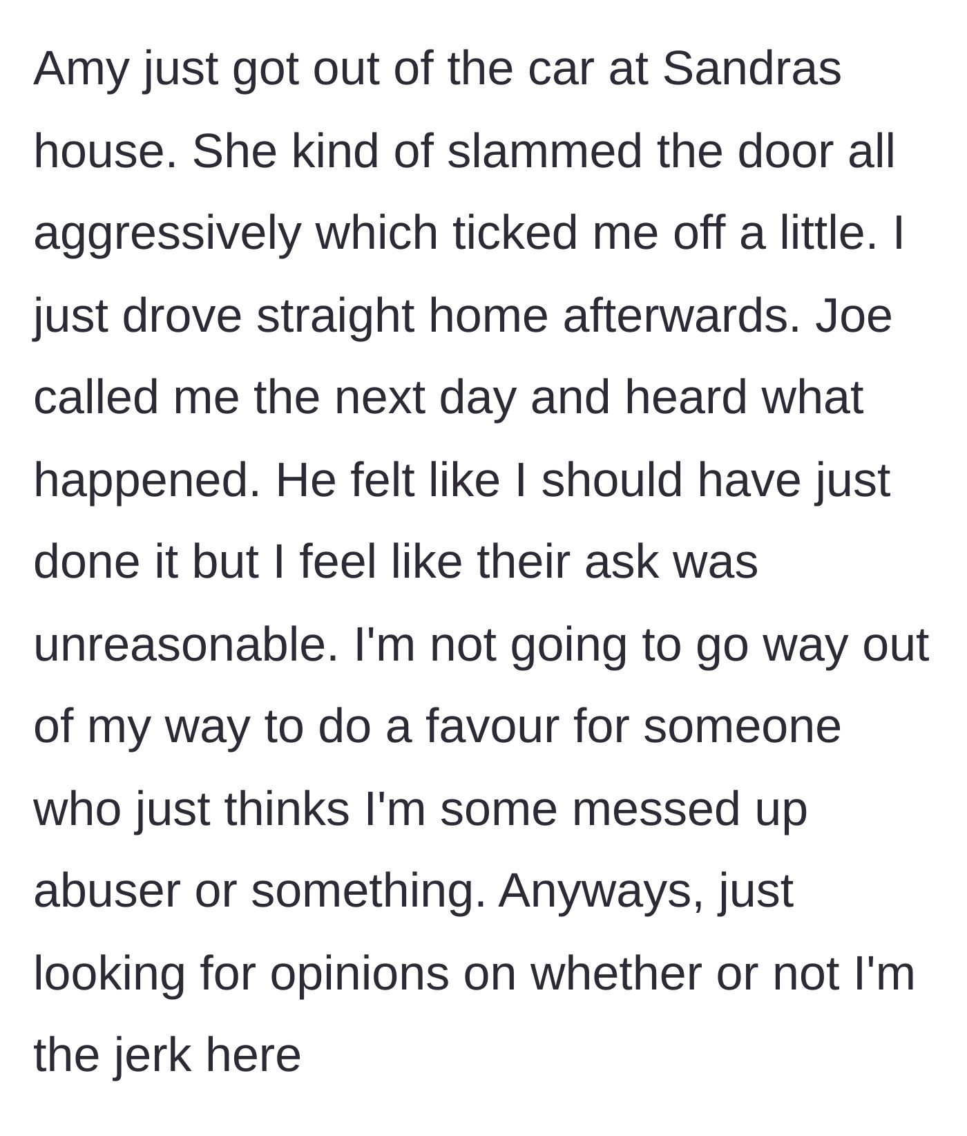 Story part 7 - Amy gets out at Sandra's house, slamming the car door, and later, Joe tells the driver he should have just accommodated them.