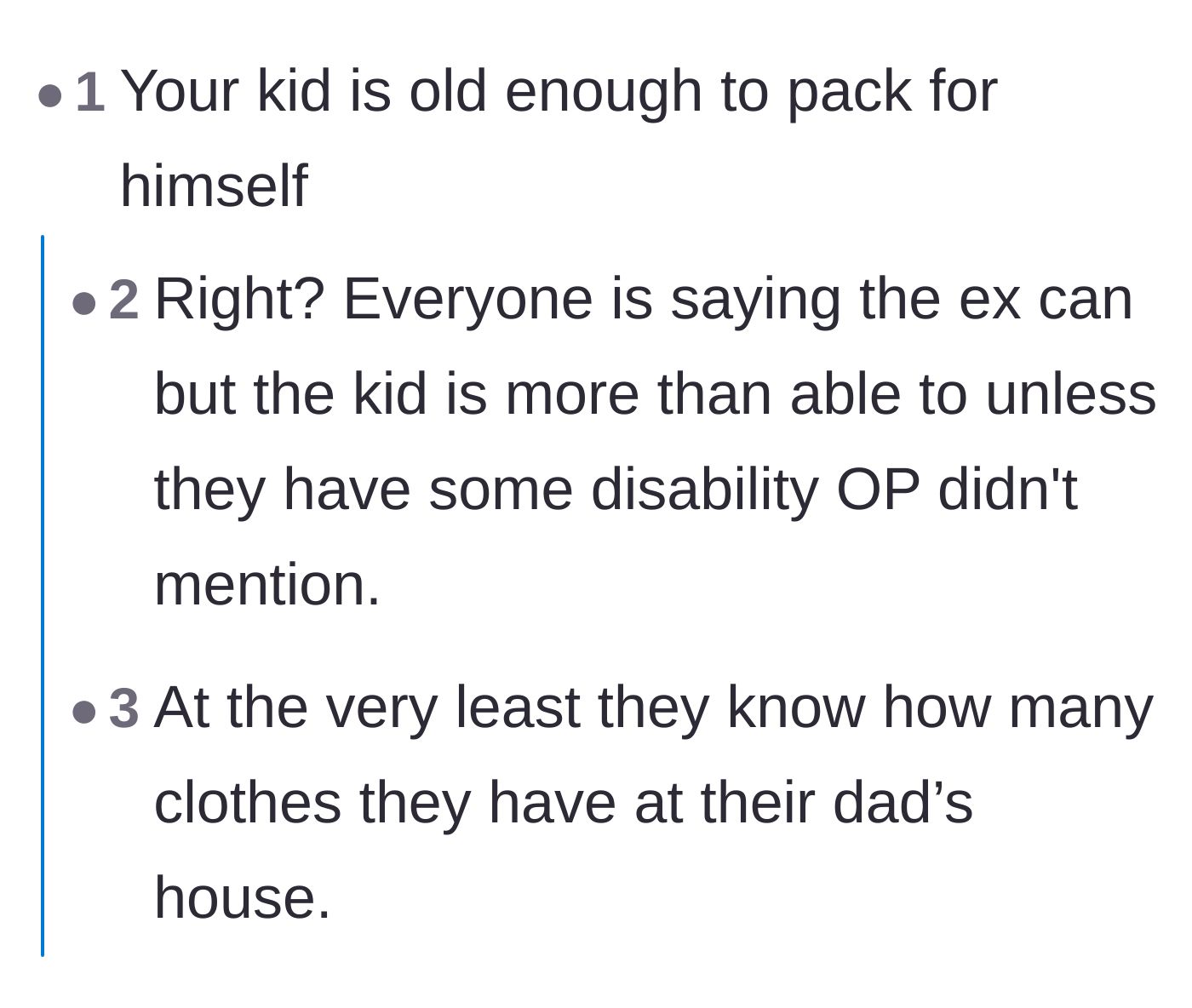Comment thread 2 - A discussion about how the child is more than capable of managing his own clothing between houses
