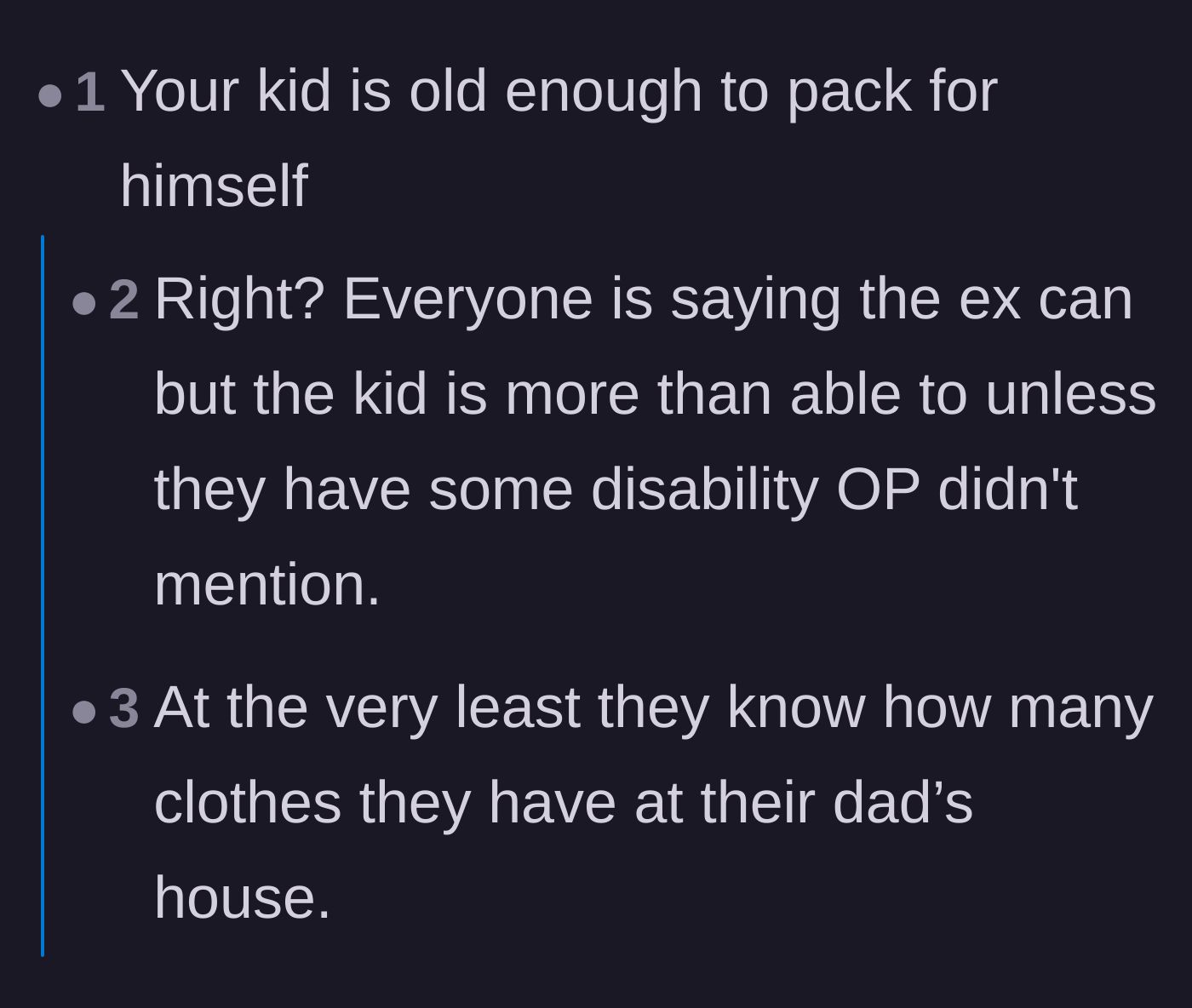Comment thread 2 - A discussion about how the child is more than capable of managing his own clothing between houses