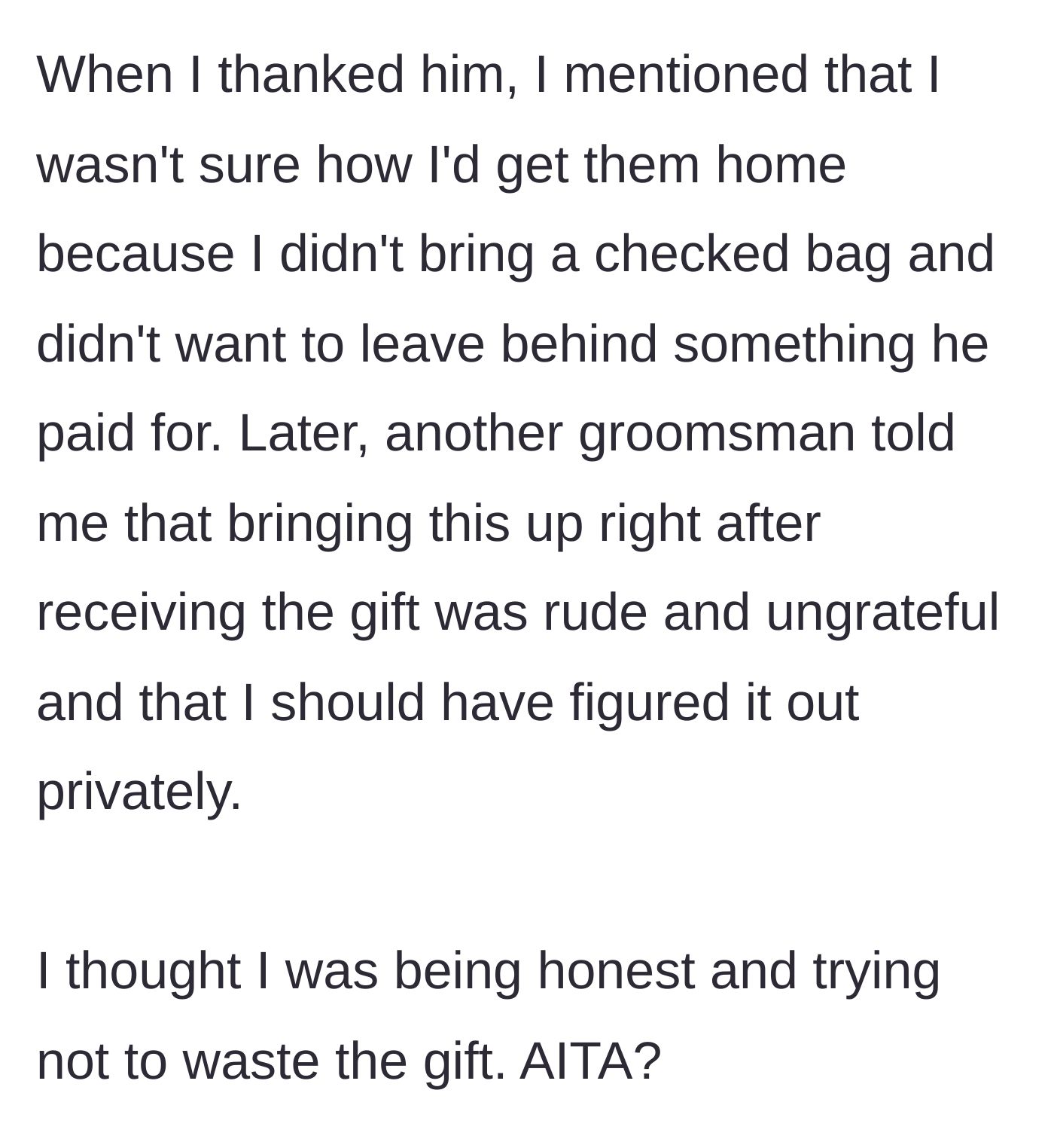 Story part 2 - The groomsman tells the groom about his luggage issue to avoid wasting the gift, but another groomsman scolds him for being ungrateful and inappropriate.