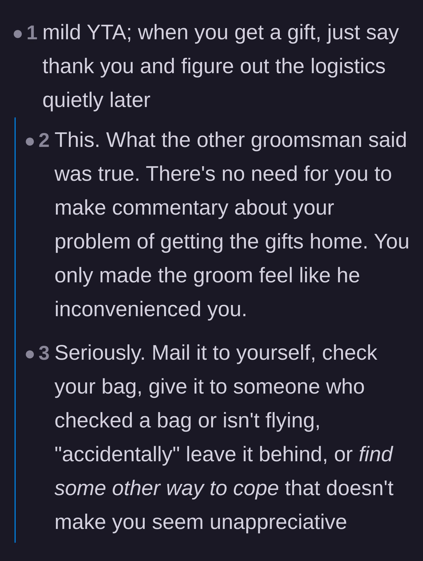 Comment thread 1 - Advice on basic gift-receiving etiquette and keeping logistics quiet.