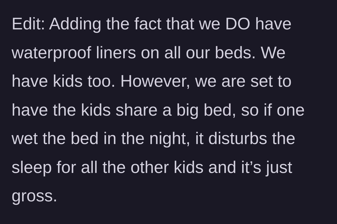 Story part 4 - A large shared bed with waterproof liners where multiple children are expected to sleep together.