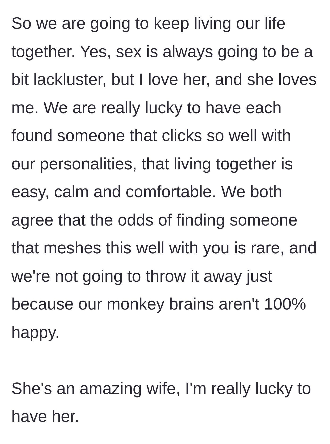 Story part 11 - The husband concludes they will stay together, recognizing how rare their deep personal compatibility is despite the lackluster sex.