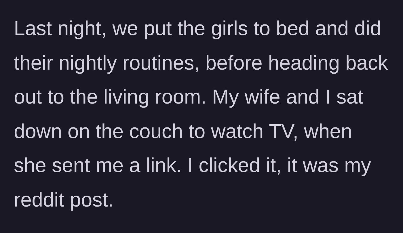Story part 2 - The couple is sitting on the couch after putting their kids to bed when the wife texts him a link to his own post.