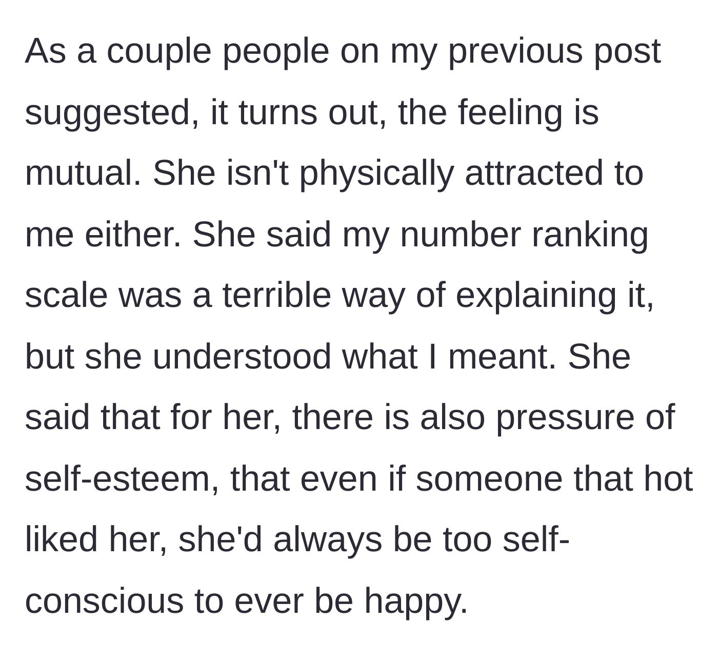 Story part 4 - The wife reveals she is not physically attracted to him either, explaining that being with a conventionally hot partner would cause her self-esteem issues.