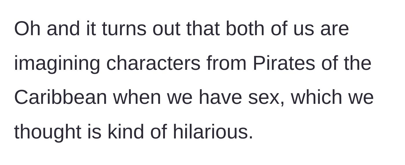 Story part 9 - A hilariously specific confession that both partners think of Pirates of the Caribbean characters during intimacy.