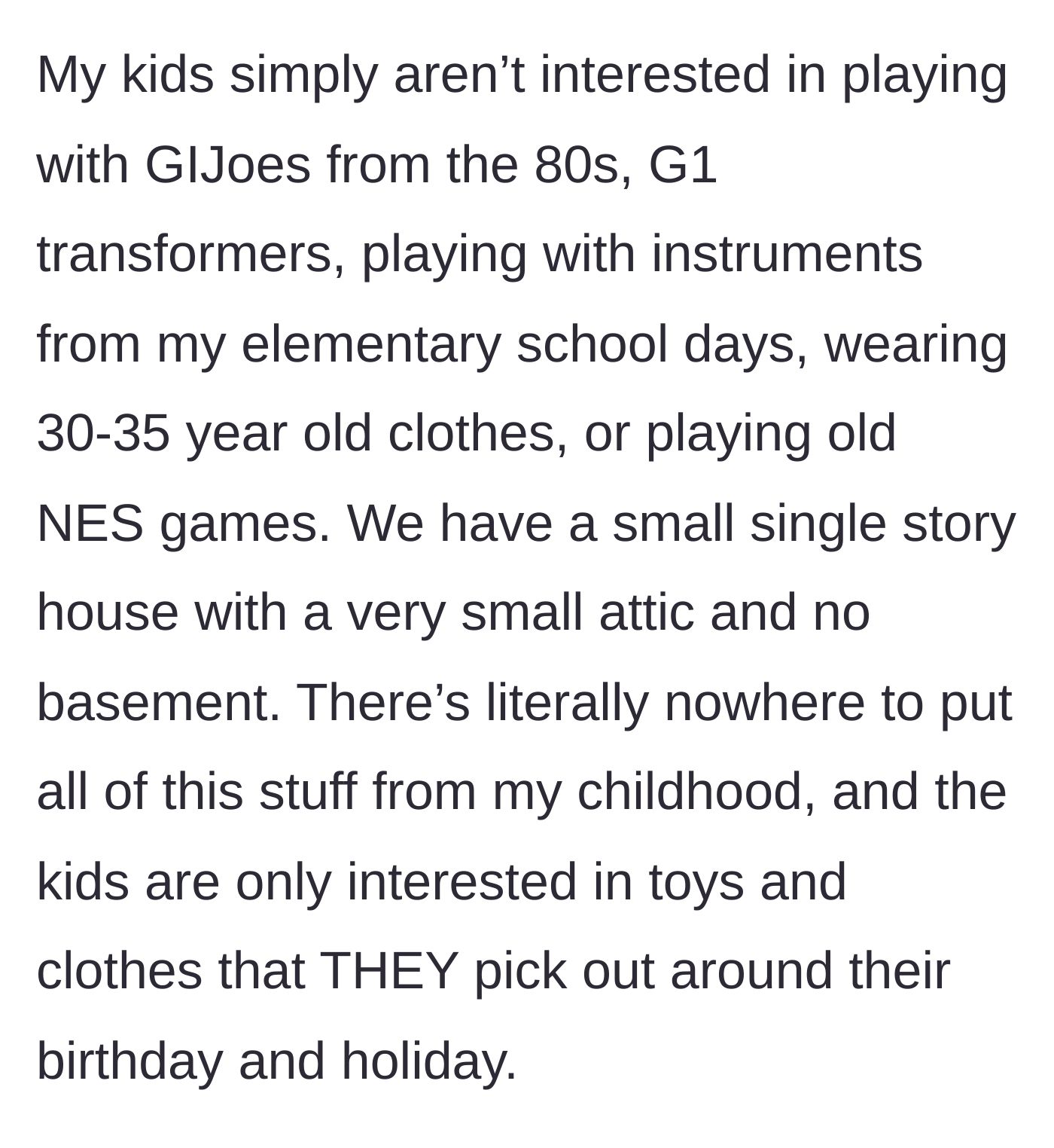 Story part 2 - Children ignoring vintage toys while the father stresses over a lack of storage space in a small home.