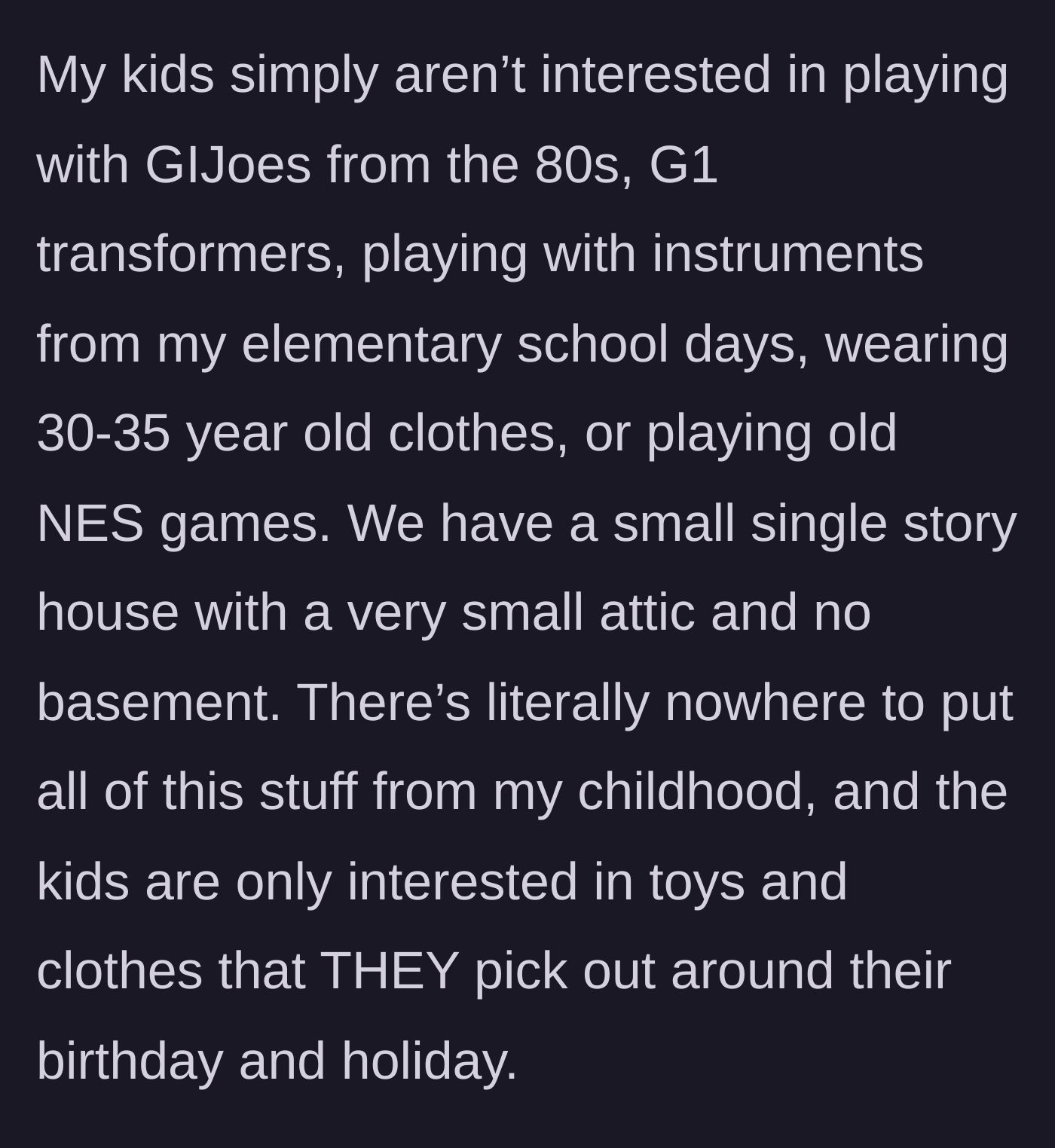 Story part 2 - Children ignoring vintage toys while the father stresses over a lack of storage space in a small home.