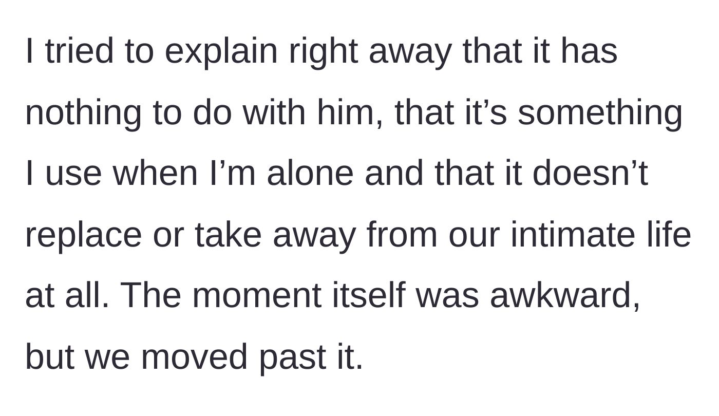 Story part 4 - Main character reassures him that the toy is just for solo time and doesn't replace their intimacy.