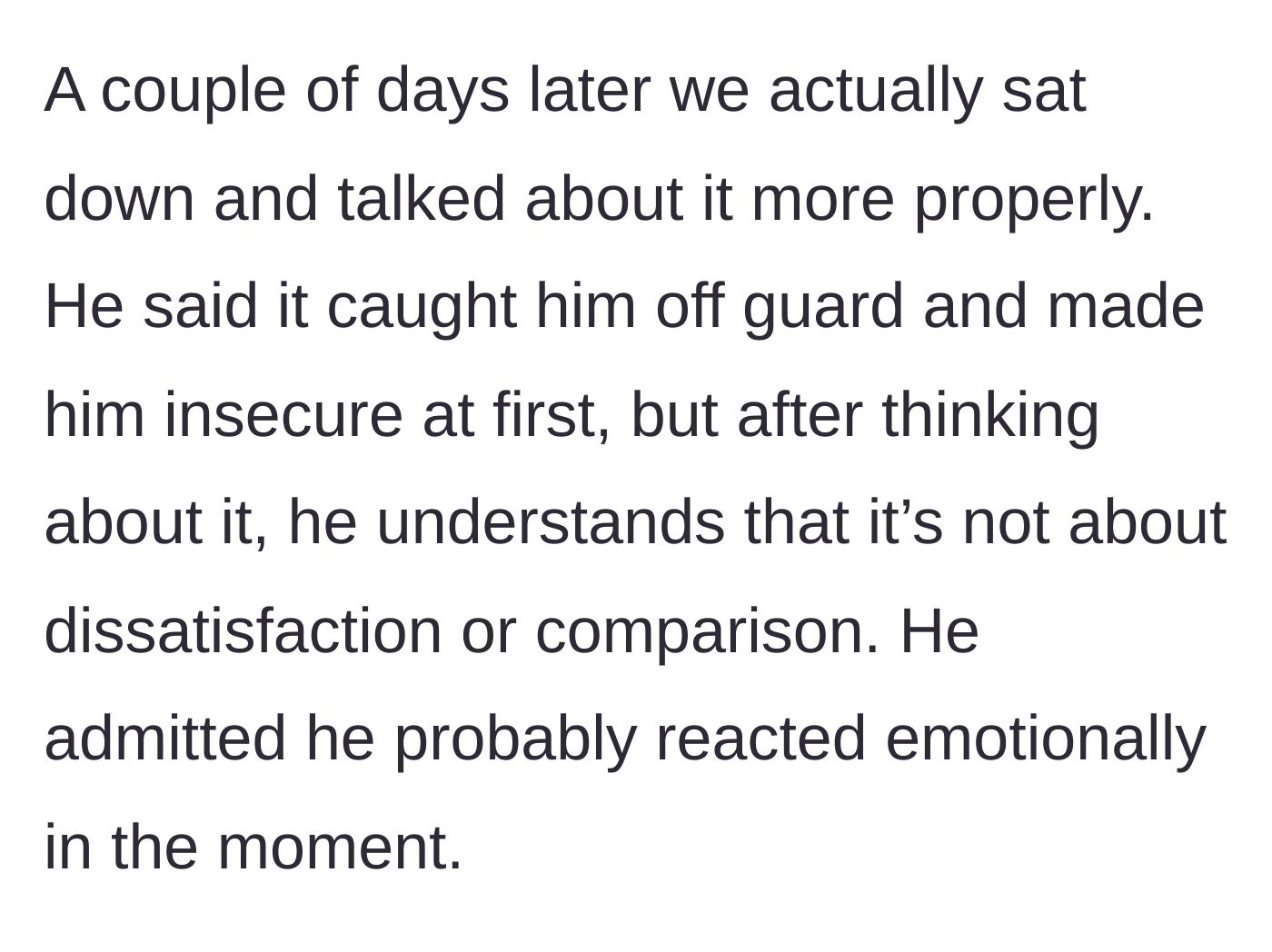 Story part 5 - A few days later, the boyfriend apologizes for reacting emotionally and being insecure.