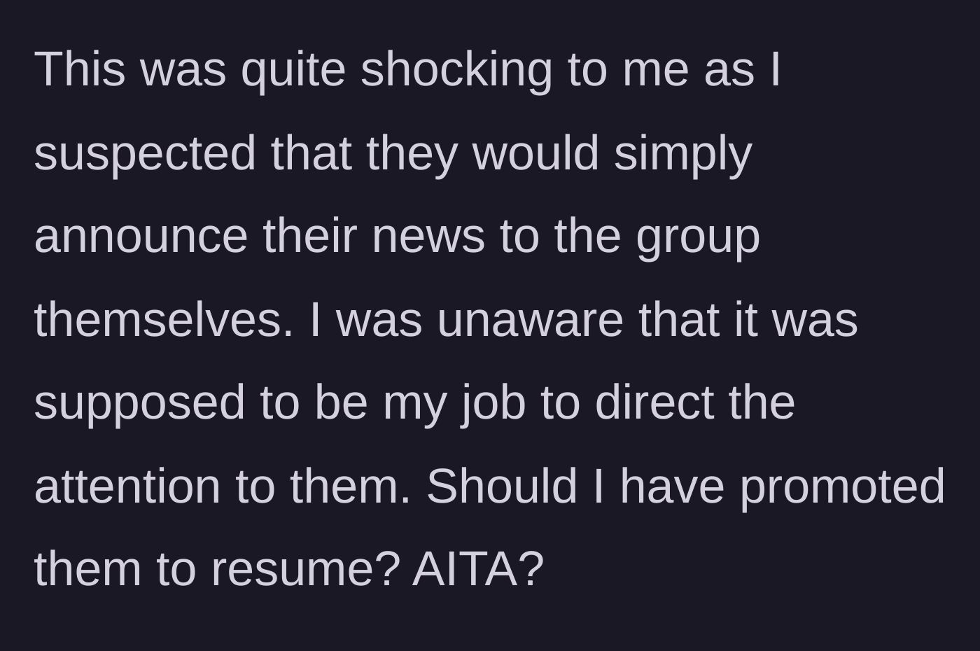 Story part 3 - The main character expresses complete shock at this hidden expectation, questioning if they should have played the role of an announcer for a grown adult.