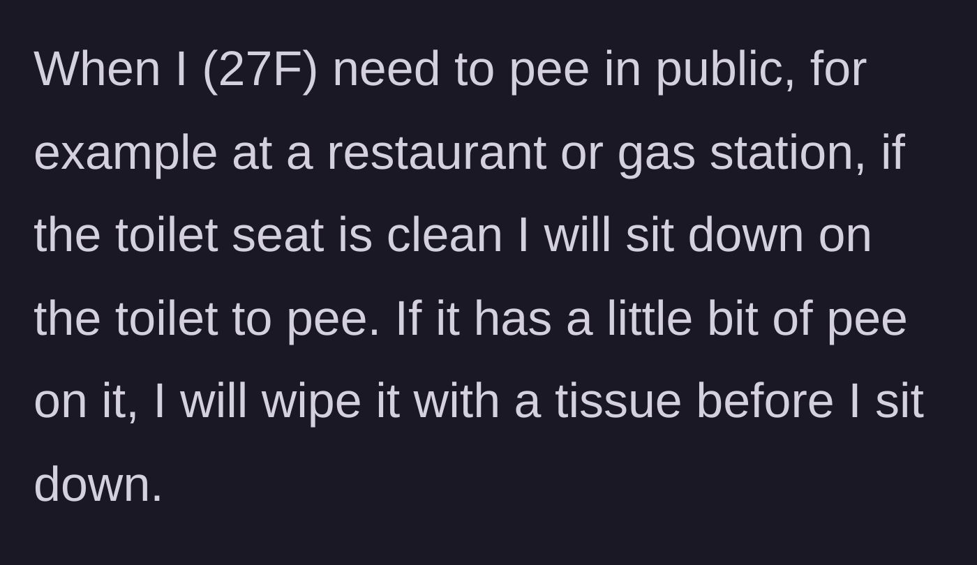 Story part 1 - The girlfriend explains her practical habit of sitting on clean public toilet seats, or wiping them down with tissue first if needed.