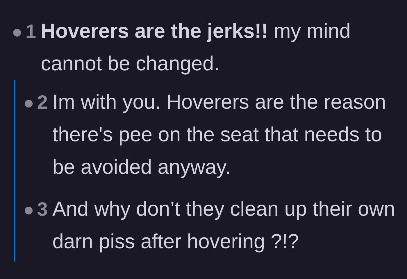 Comment thread 6 - A straightforward declaration that people who hover are the real villains of the public restroom.