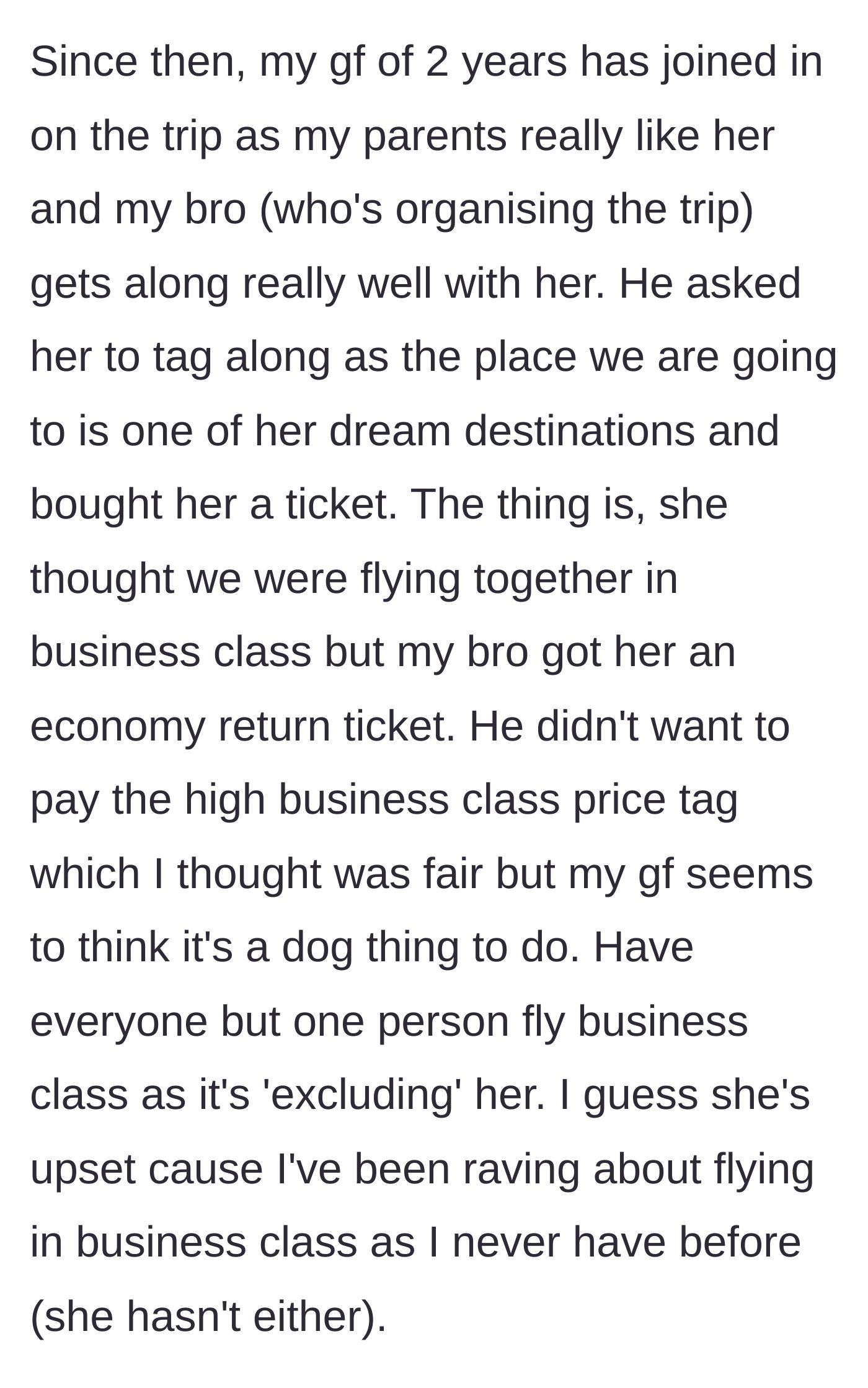 Story part 2 - The author's girlfriend of two years is invited later and given a free economy ticket by the brother, which upsets her because she isn't in business class with the rest of them.