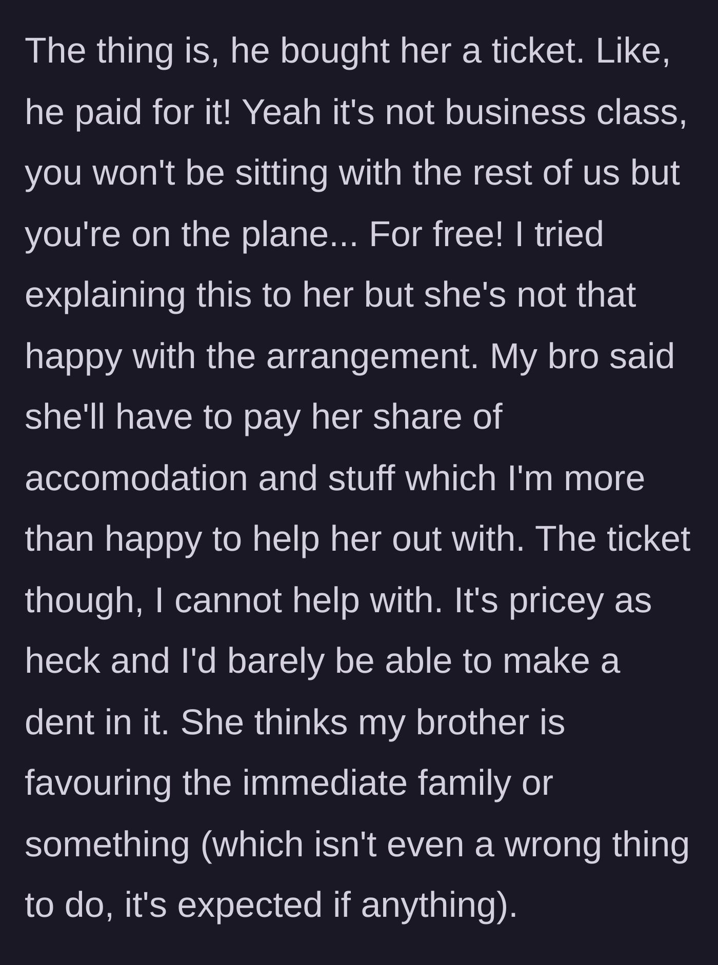 Story part 3 - The author explains that he cannot afford to upgrade her ticket himself, and the girlfriend accuses the brother of favoring his immediate family.