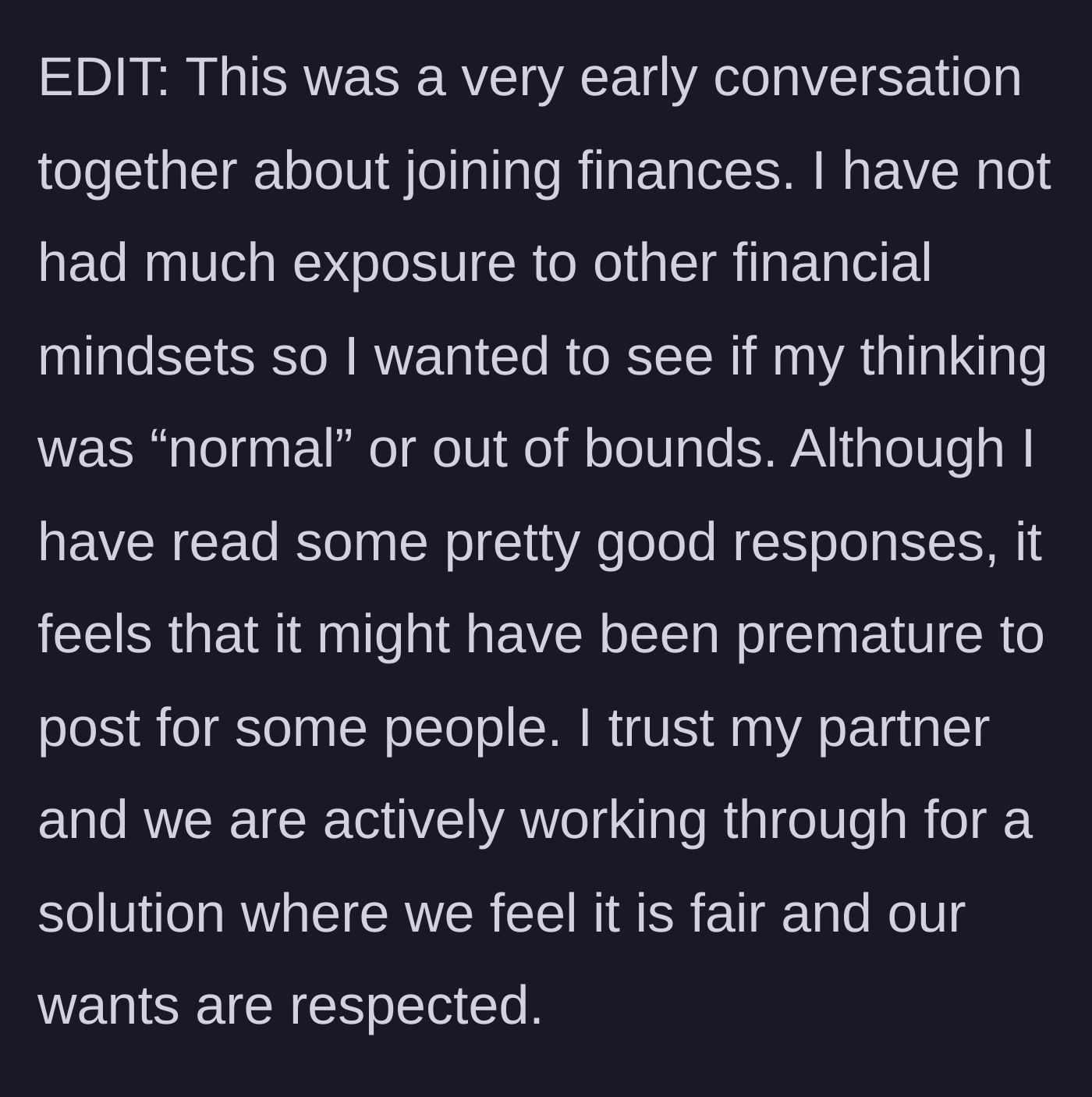 Story part 5 - An edit where the woman defends her partner, stating it was an early conversation and that they are actively trying to figure out what is fair.