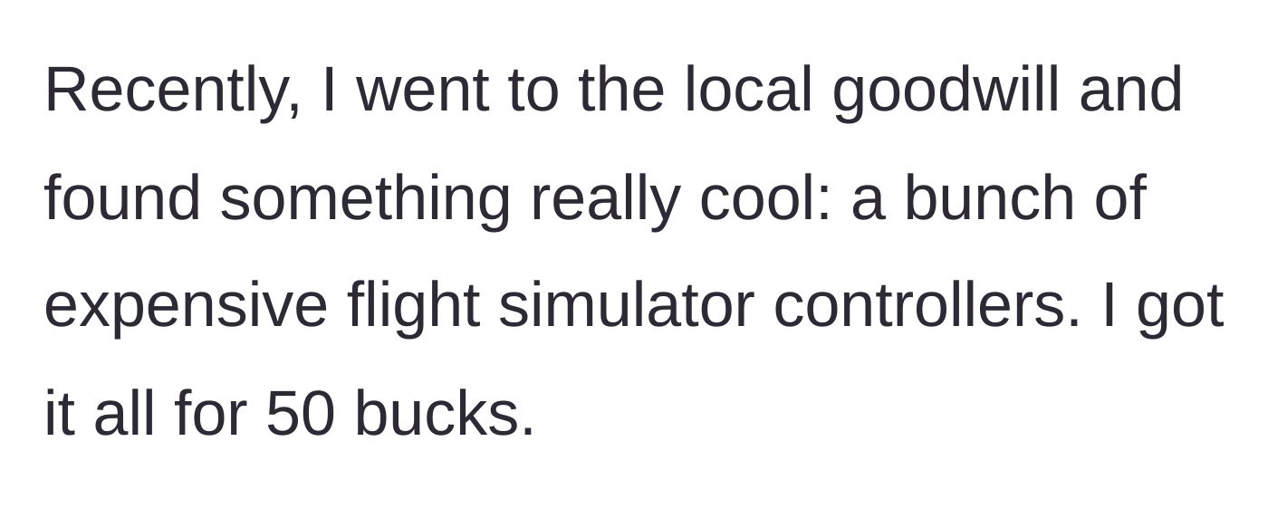 Story part 1 - Finding expensive flight simulator controllers at a local Goodwill for just fifty dollars.