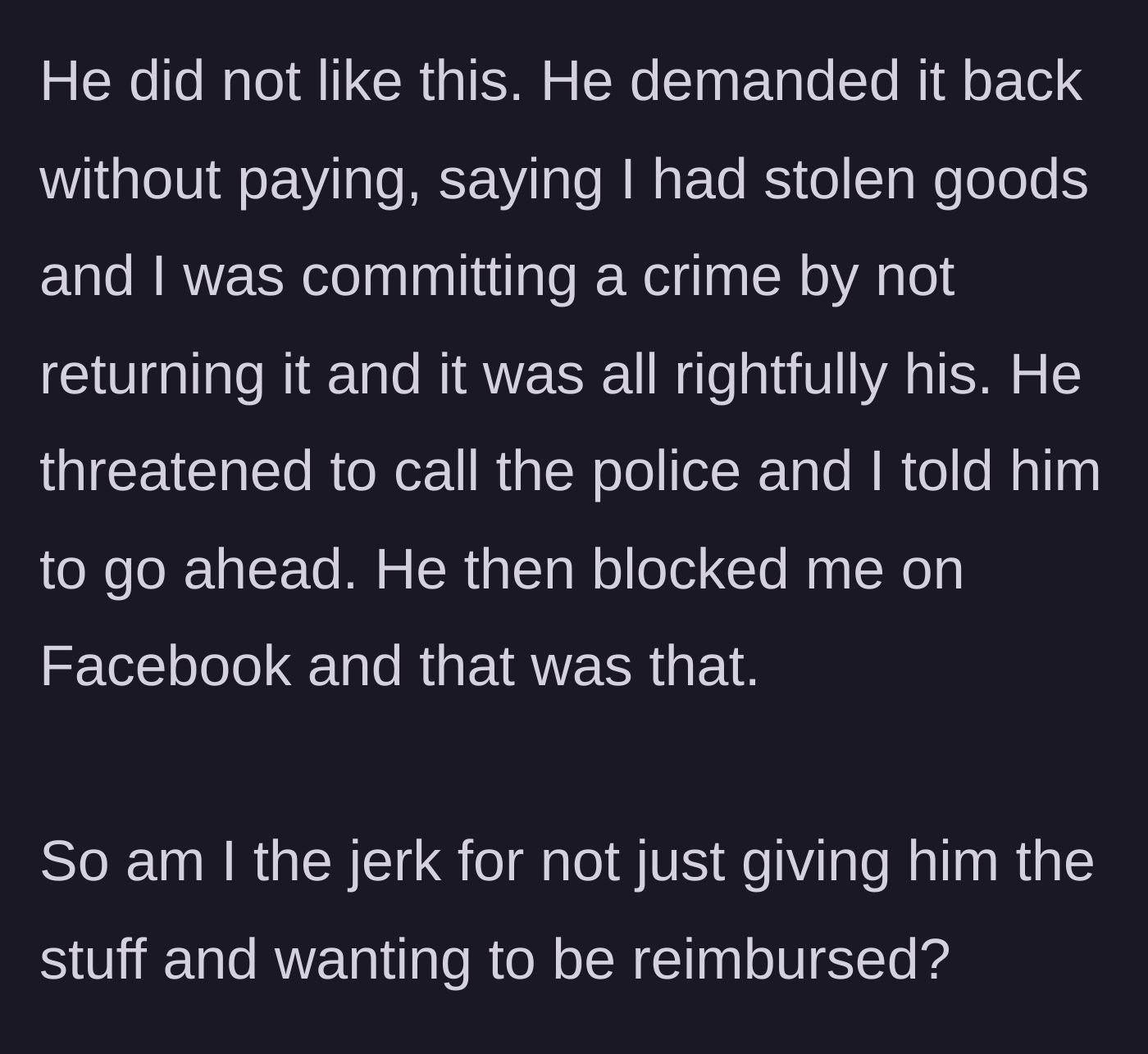 Story part 4 - The owner demanding the gear for free, threatening the police, and blocking the buyer.