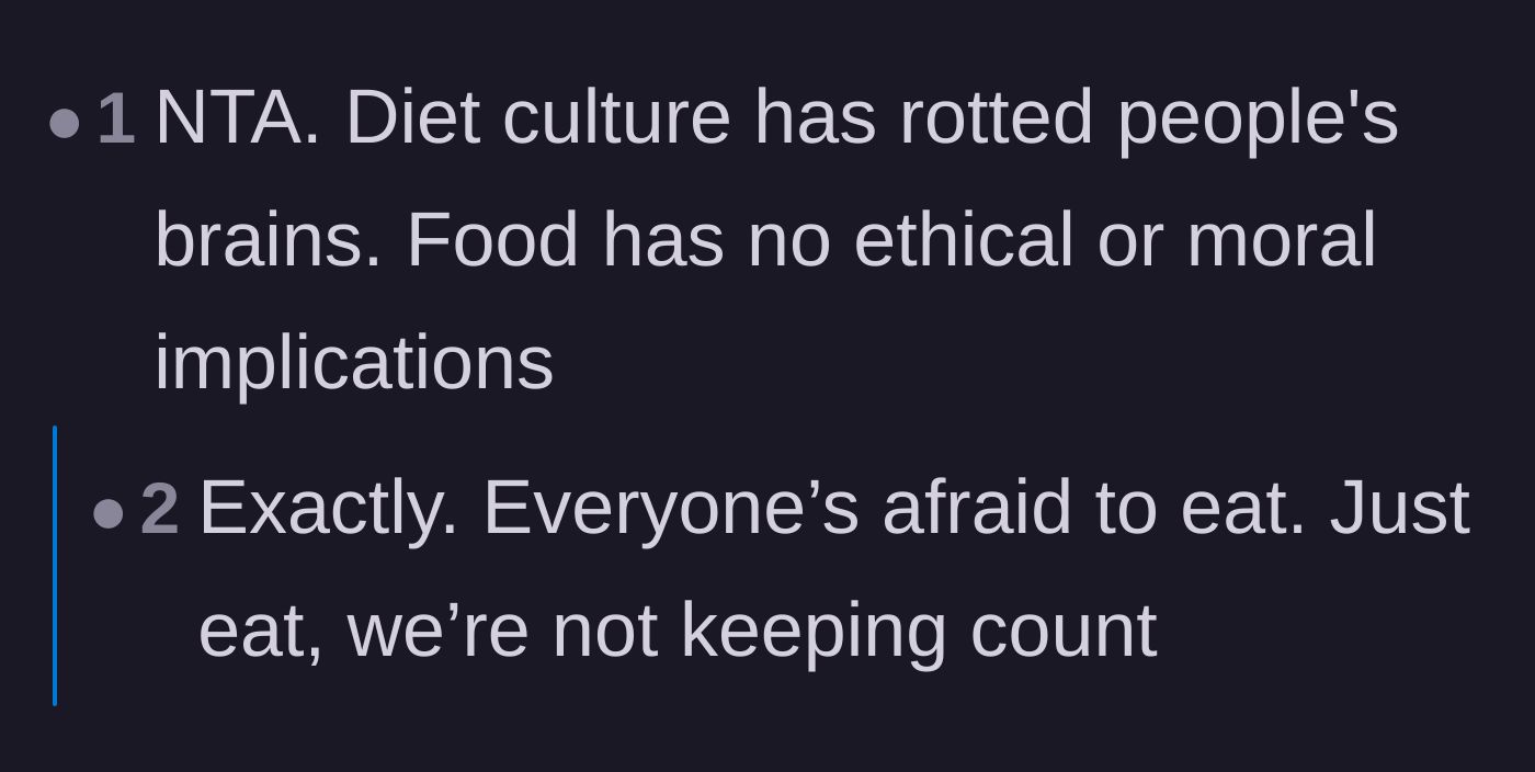 Comment thread 3 - A blunt statement about how toxic diet culture has completely warped our relationship with food.