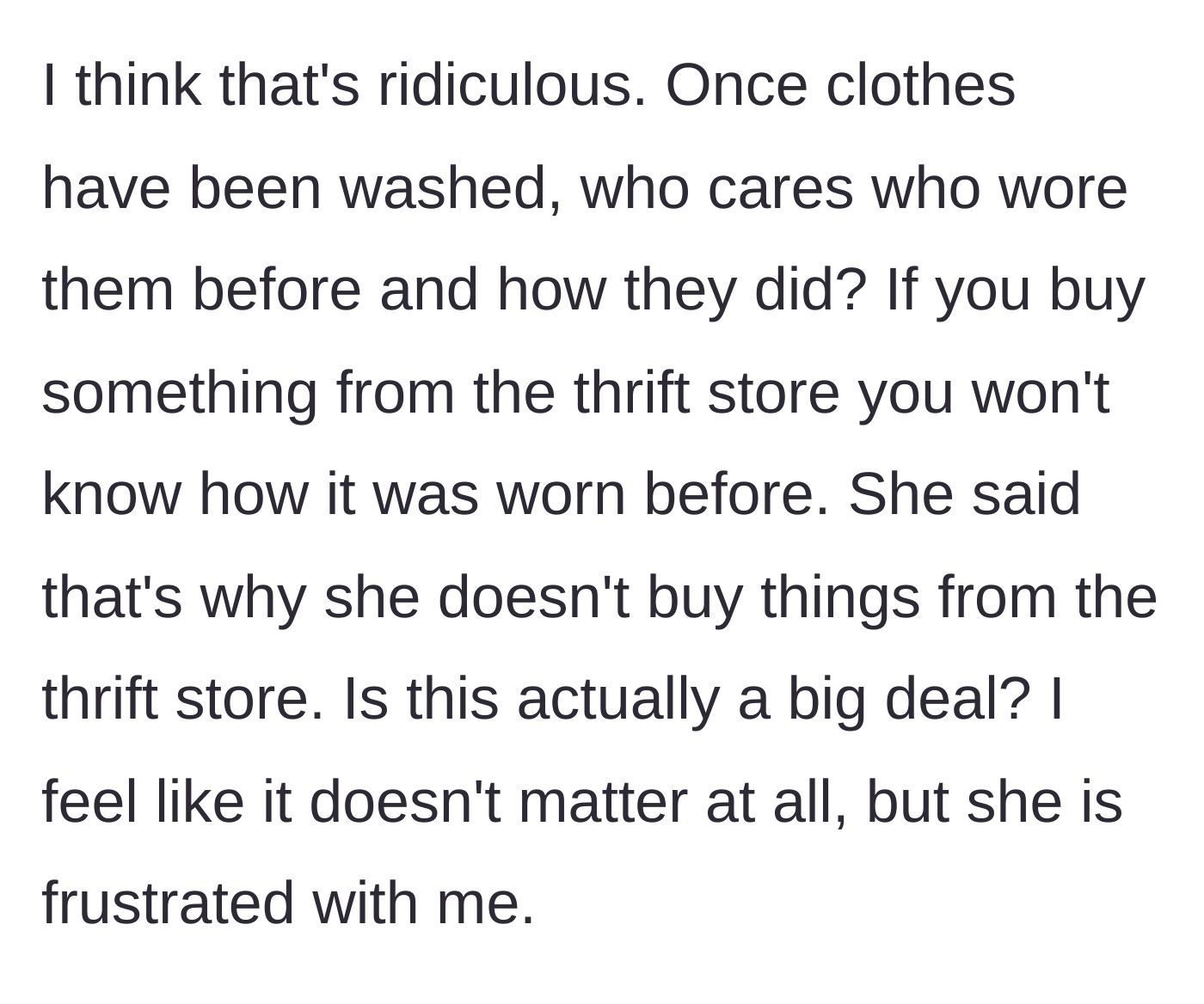 Story part 5 - The dad points out that washing machines exist, while the wife admits her disdain for thrift stores.