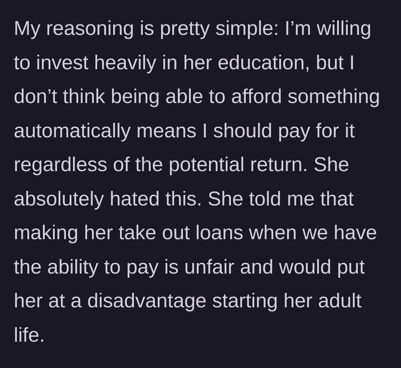 Story part 4 - Daughter complains that taking loans is unfair when parents can afford it.