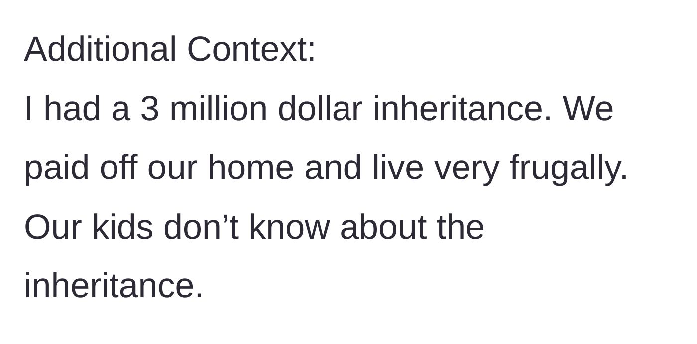 Story part 8 - Dad drops a massive secret about a three million dollar inheritance.