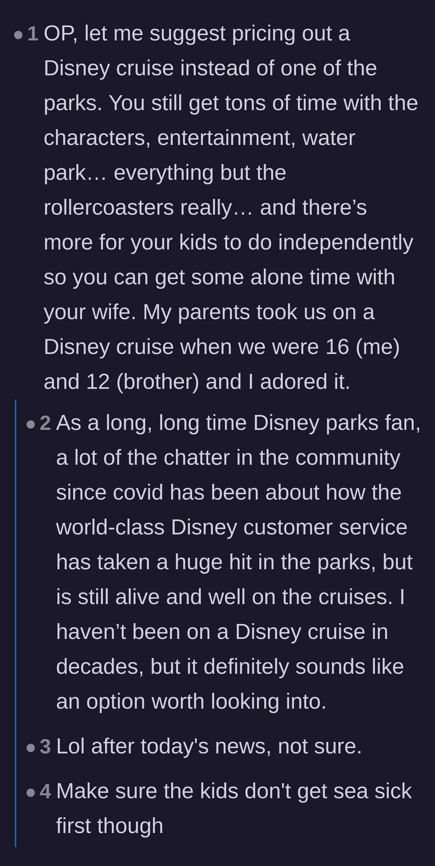 Comment thread 4 - A suggestion to take a Disney cruise instead, balancing character interactions with better customer service and less waiting.