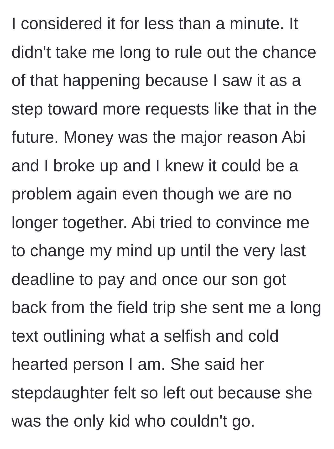 Story part 3 - The dad refuses the request to prevent future financial demands, resulting in the ex-wife sending a long, angry text calling him selfish.