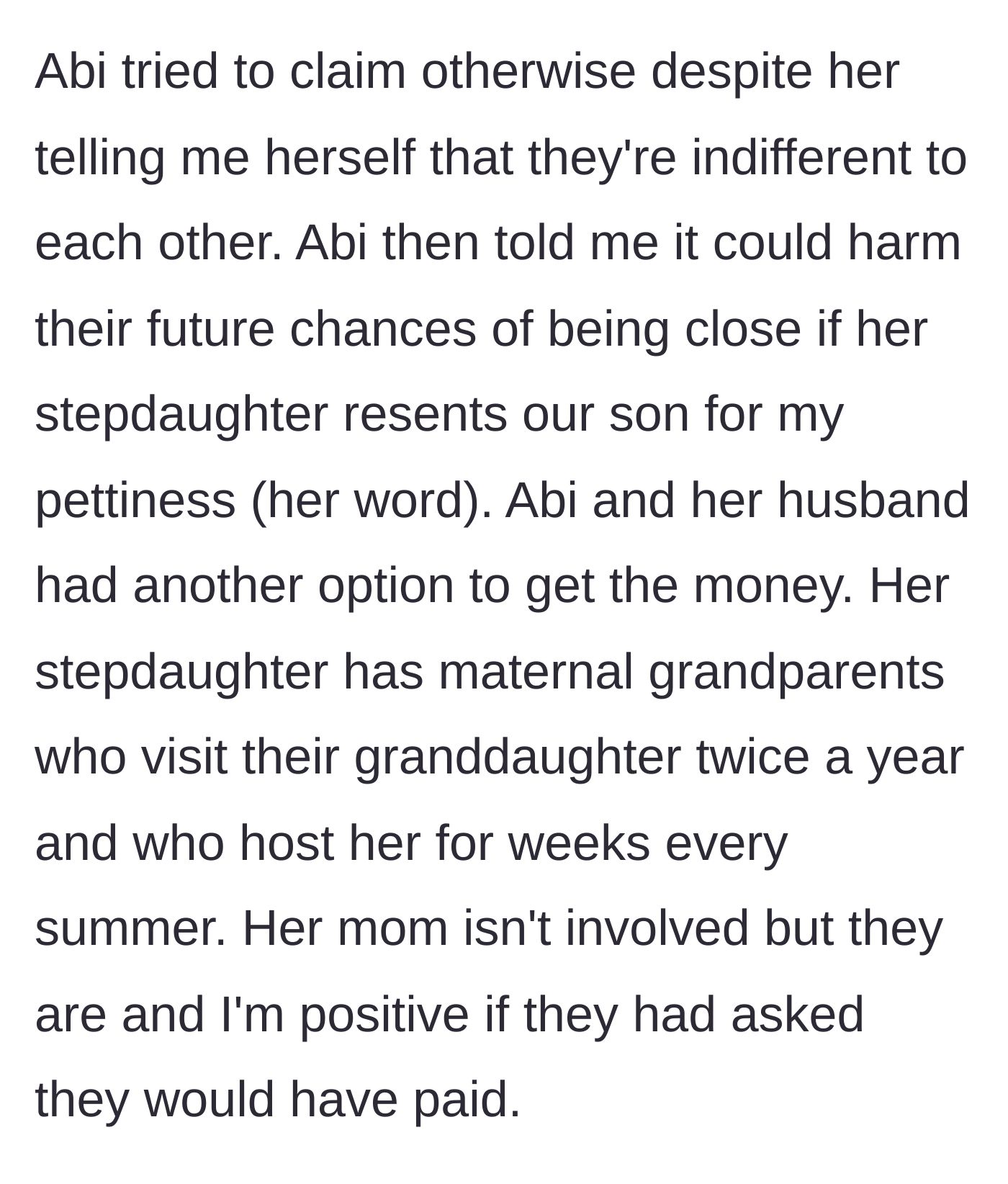 Story part 5 - The ex-wife argues this will cause future resentment, despite having maternal grandparents available who easily could have paid the fee.