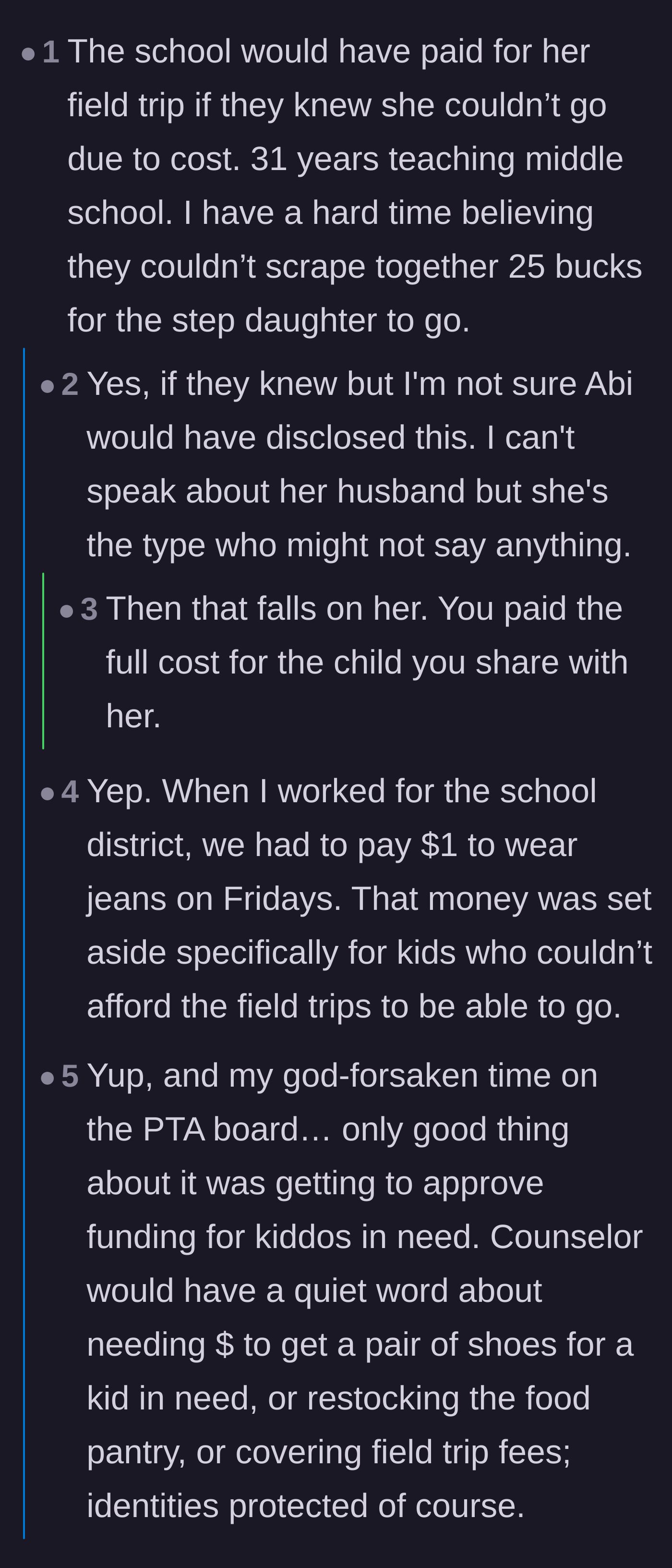 Comment thread 4 - Teachers in the comments explaining that schools have discretionary funds for field trips, meaning the ex likely kept quiet on purpose.