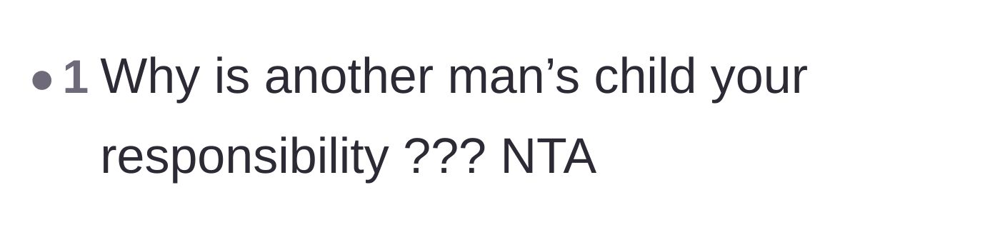 Comment thread 6 - A blunt comment questioning why the original poster should pay for another man's kid.
