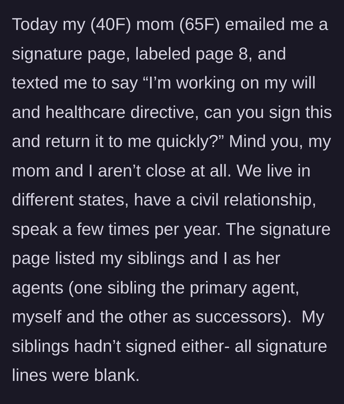Story part 1 - Estranged mother sends a lone signature page for a legal document to her 40-year-old daughter.