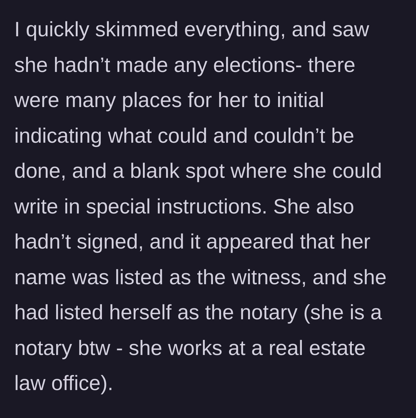 Story part 4 - Daughter notices the document is completely blank regarding elections and that the mother listed herself as the notary.