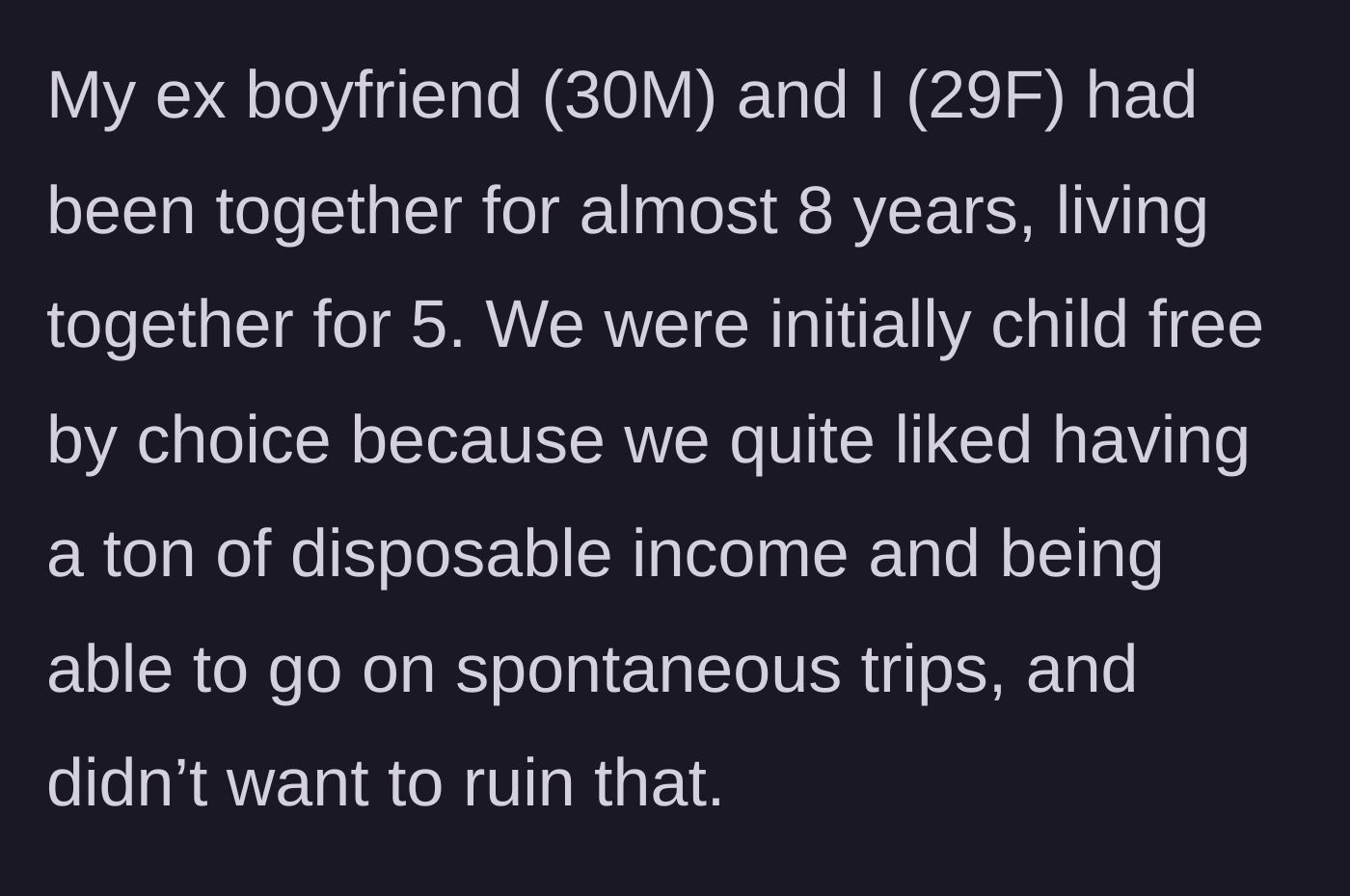 Story part 1 - Couple of eight years loving their child-free life and disposable income.
