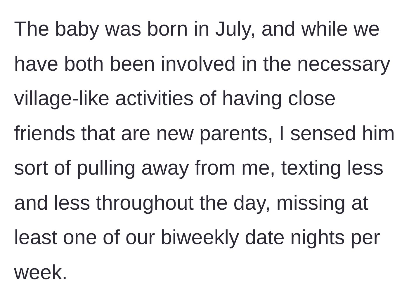 Story part 3 - Boyfriend starts pulling away and missing date nights after the baby is born.