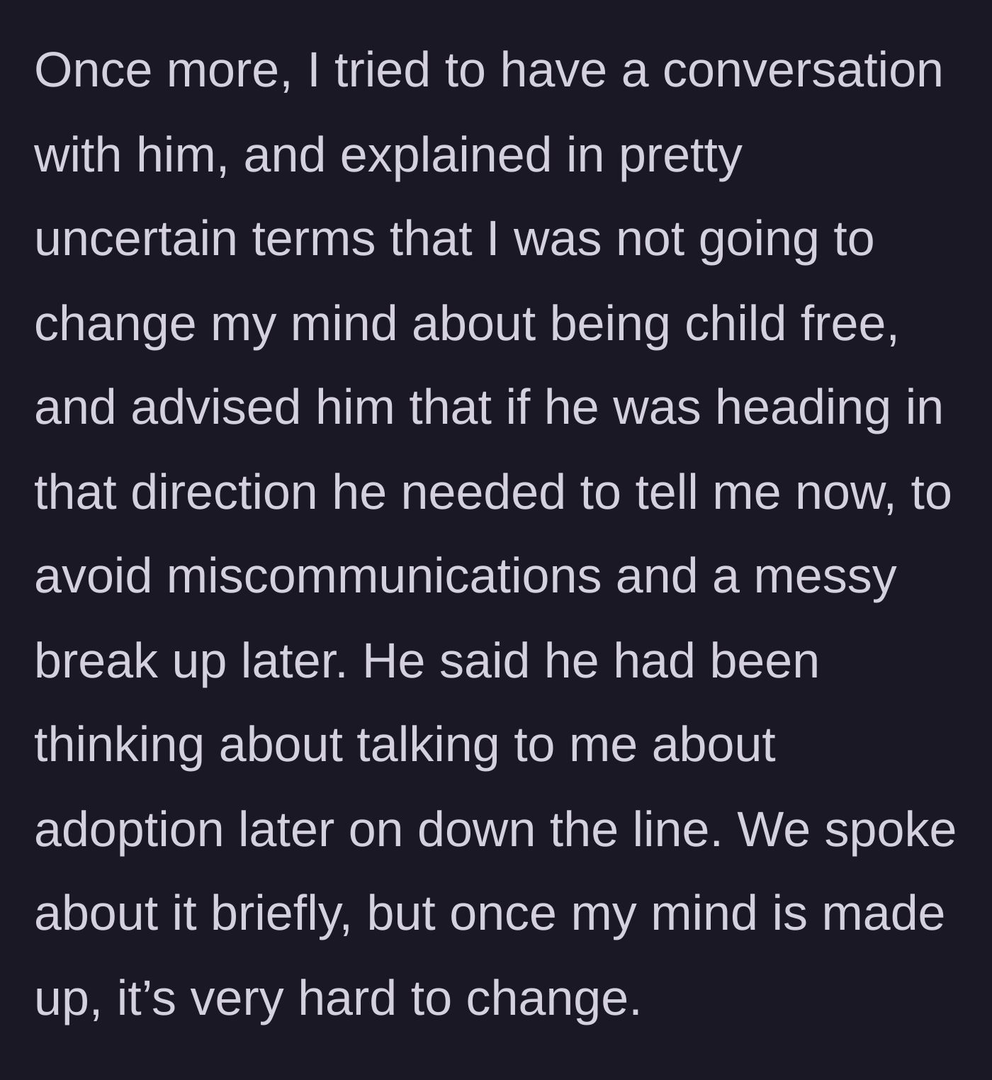 Story part 4 - Confrontation where the boyfriend admits to wanting kids, but the girlfriend stands her ground.