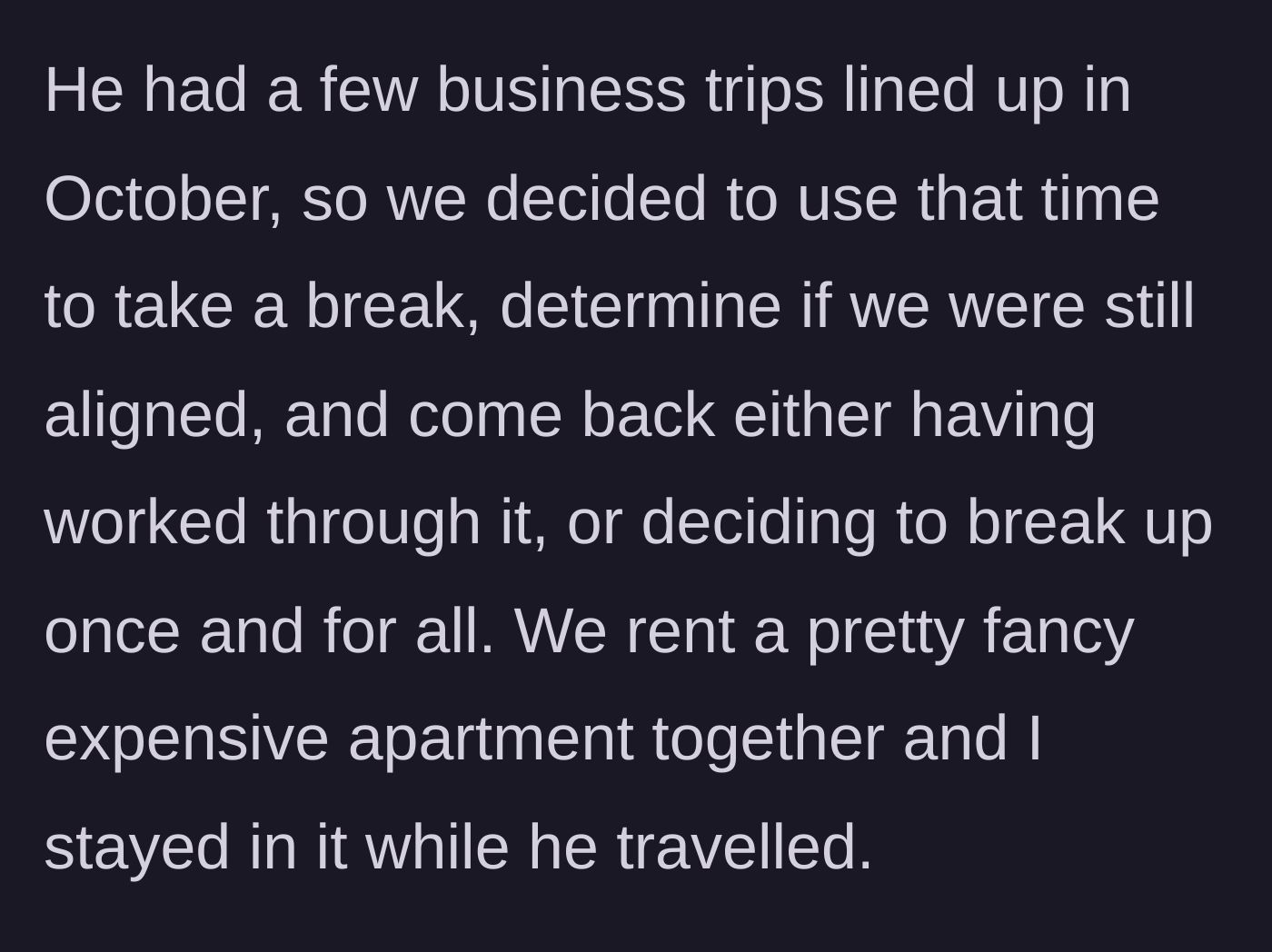 Story part 5 - Couple takes a break during his October business trips to evaluate the relationship.