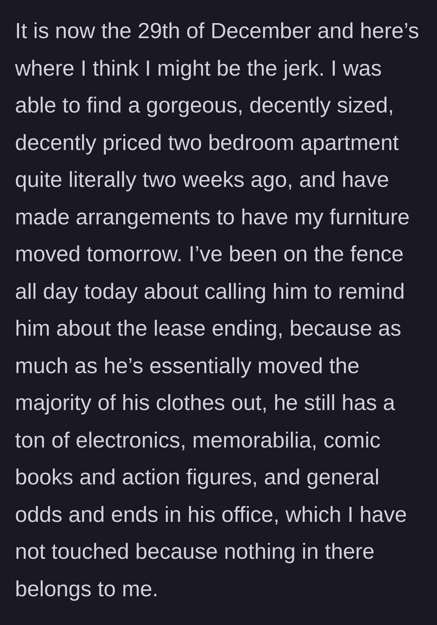 Story part 8 - December 29th arrives, girlfriend is packing, and boyfriend's stuff is still in his office.