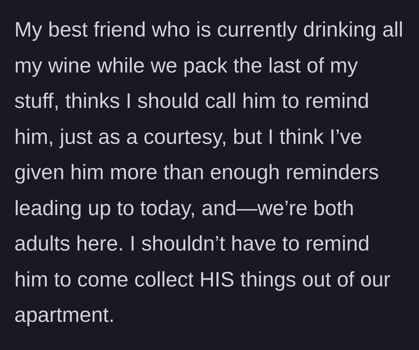 Story part 9 - Best friend advises calling the boyfriend, but the girlfriend thinks he's had enough reminders.