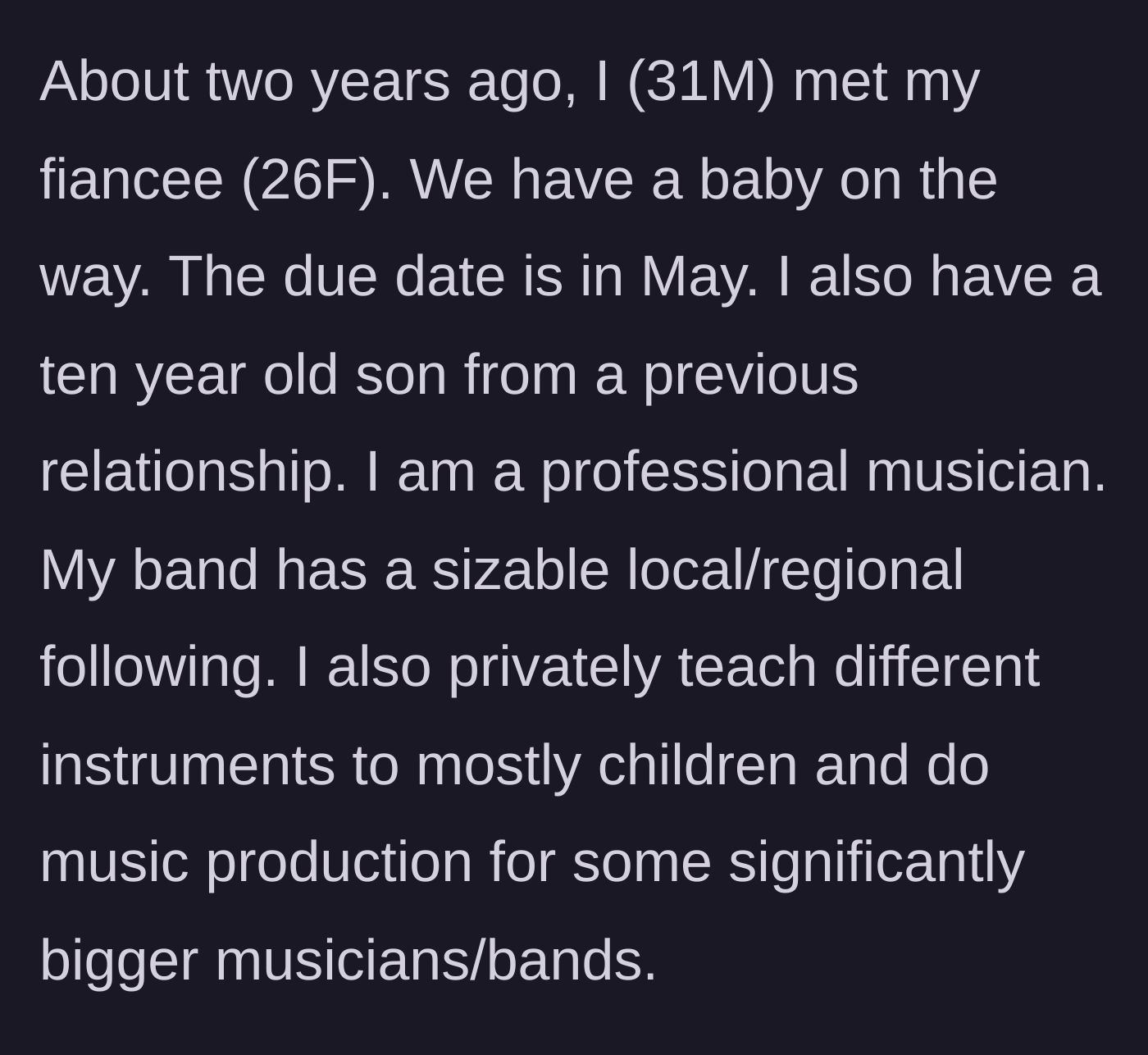 Story part 1 - A brief introduction to a successful 31-year-old musician, his pregnant fiancee, and his ten-year-old son.