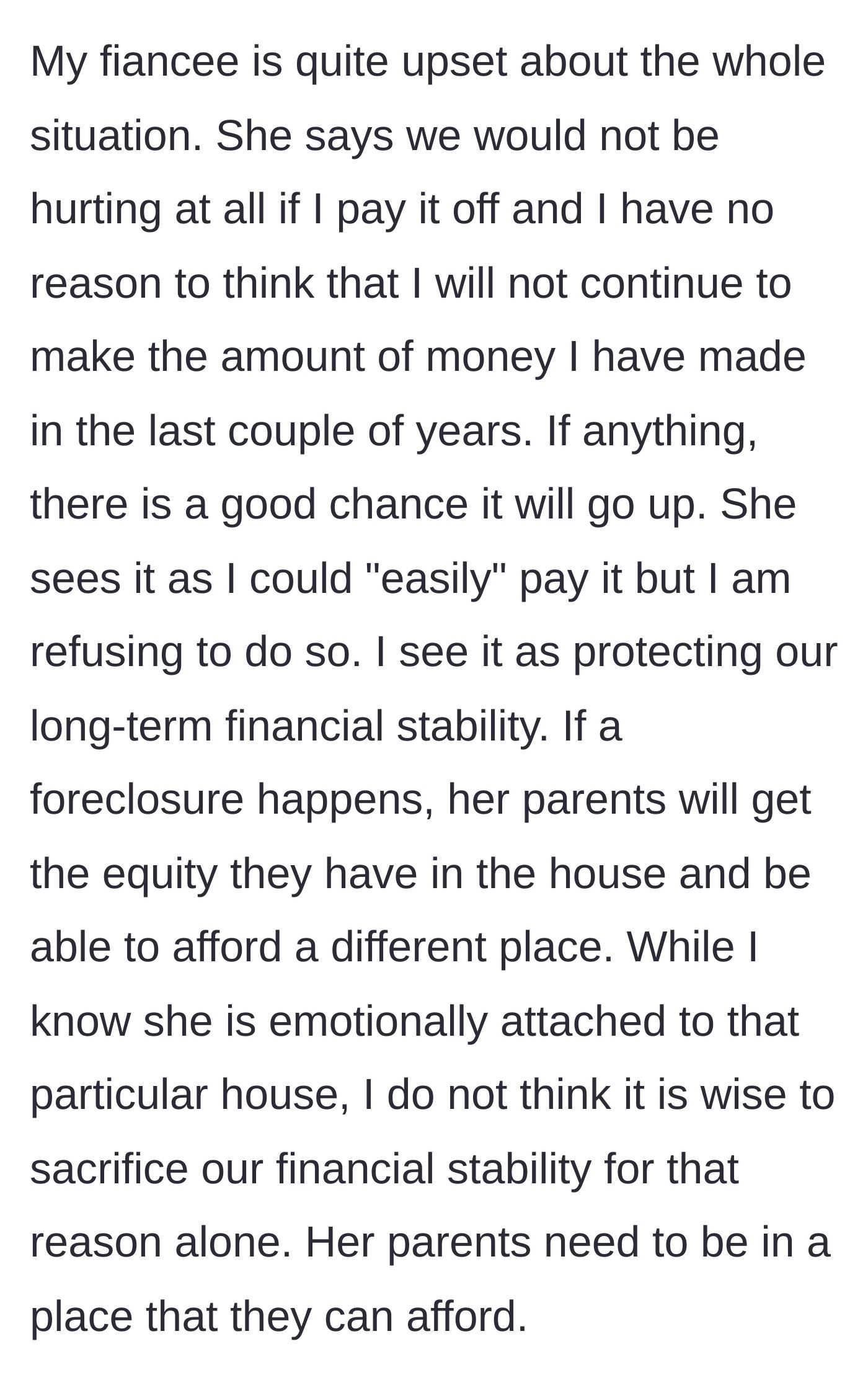 Story part 4 - The fiancee argues that he can easily afford the bailout, while he insists they need to protect their own financial stability and let her parents downsize.