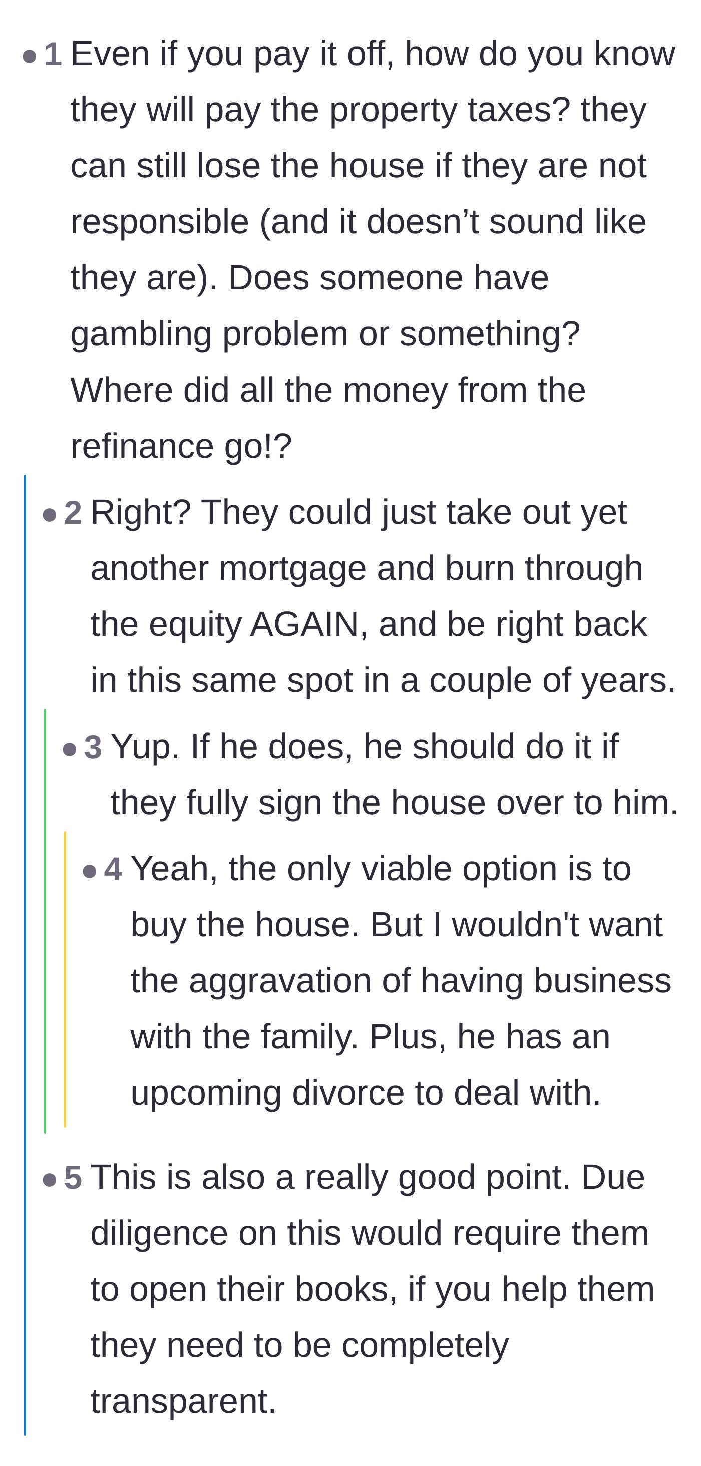 Comment thread 5 - Questions regarding what the parents actually spent the initial mortgage money on and the looming threat of unpaid property taxes.