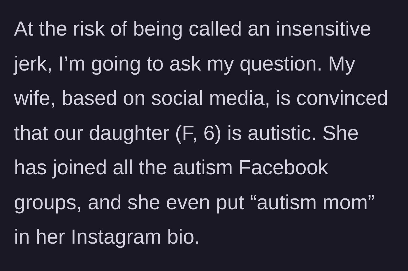 Story part 1 - A mother updating her social media profile to proudly display a medical label based on internet research.